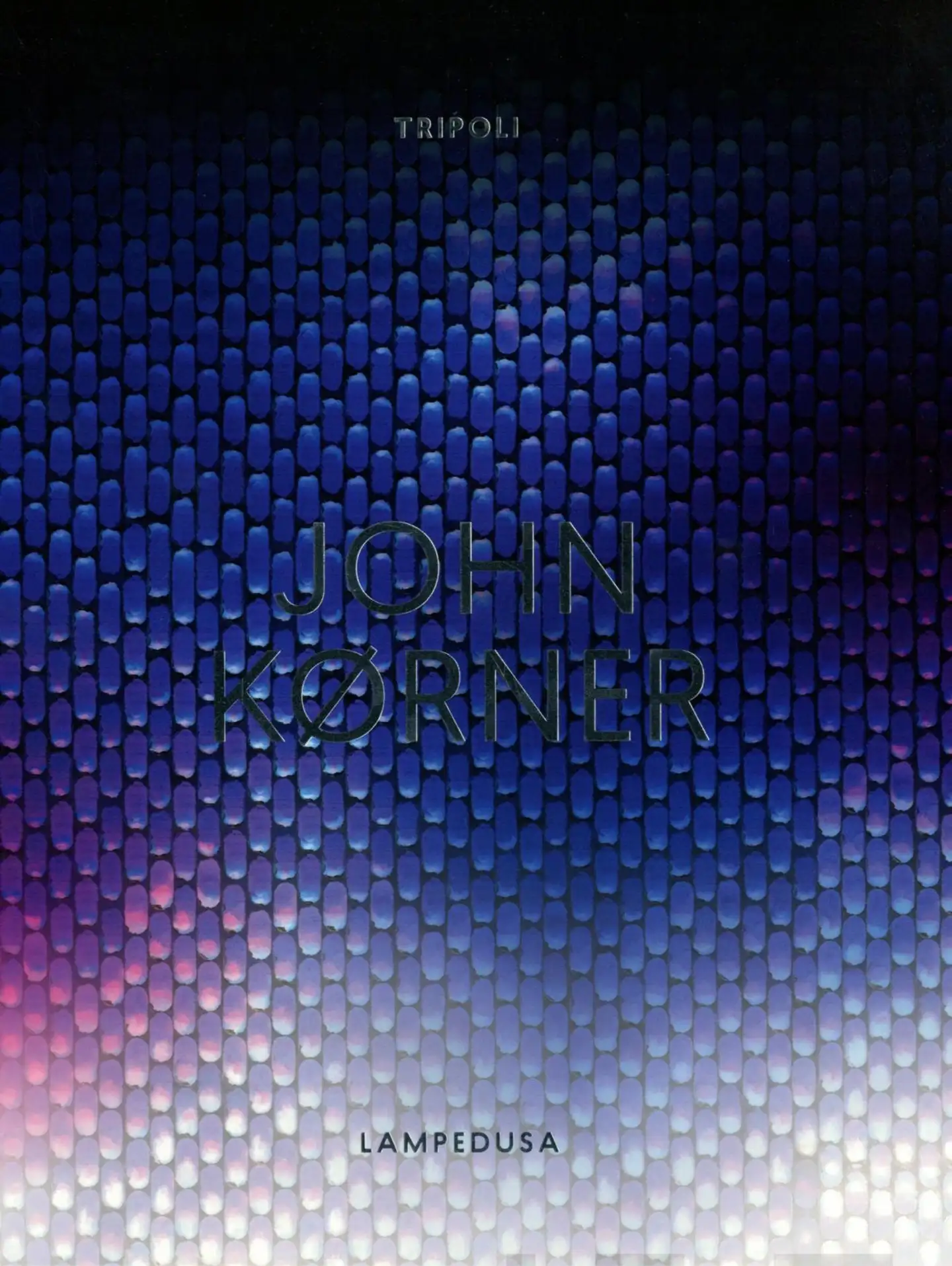 John Körner - Tripoli Lampedusa