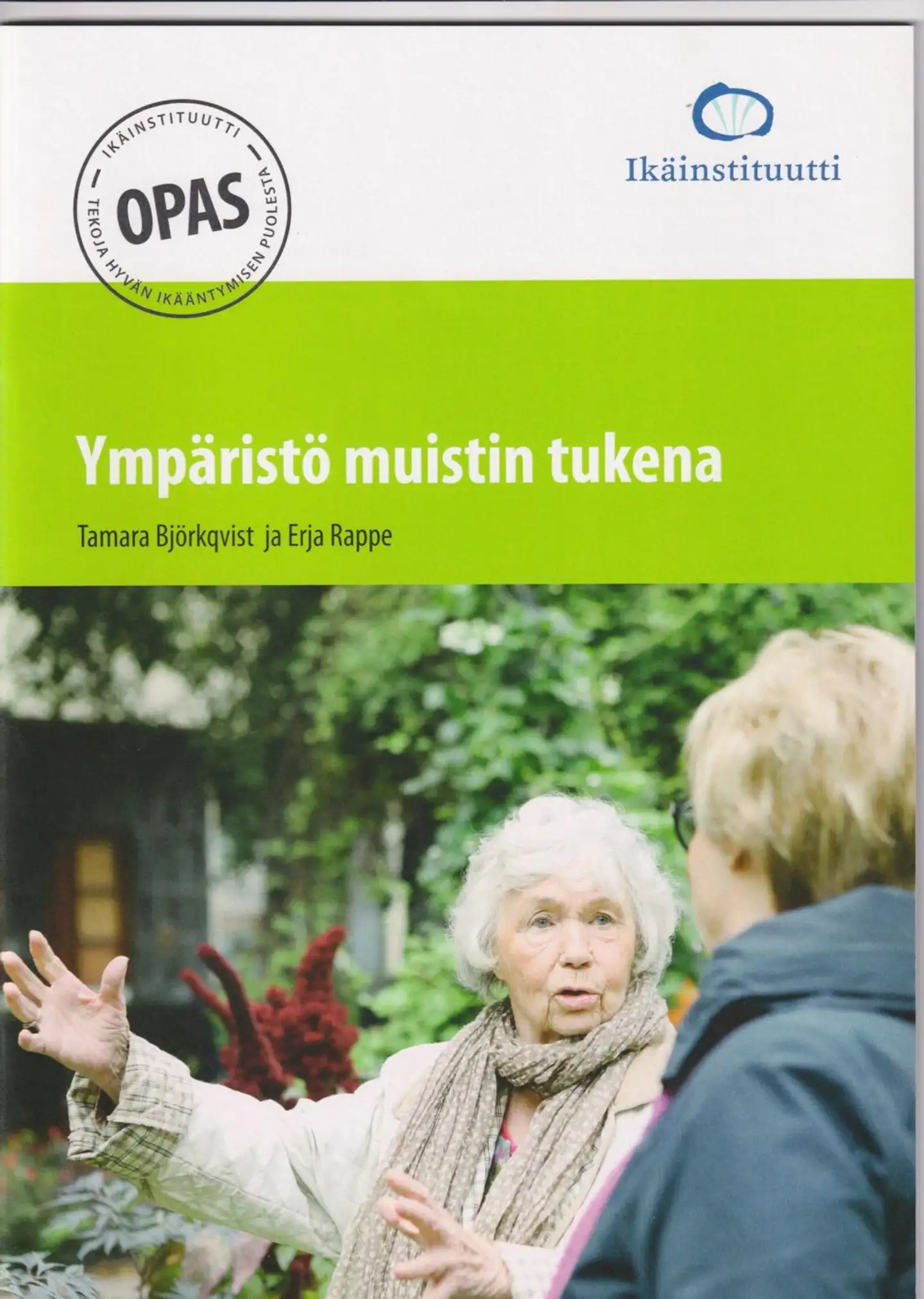 Björkqvist, Ympäristö muistin tukena