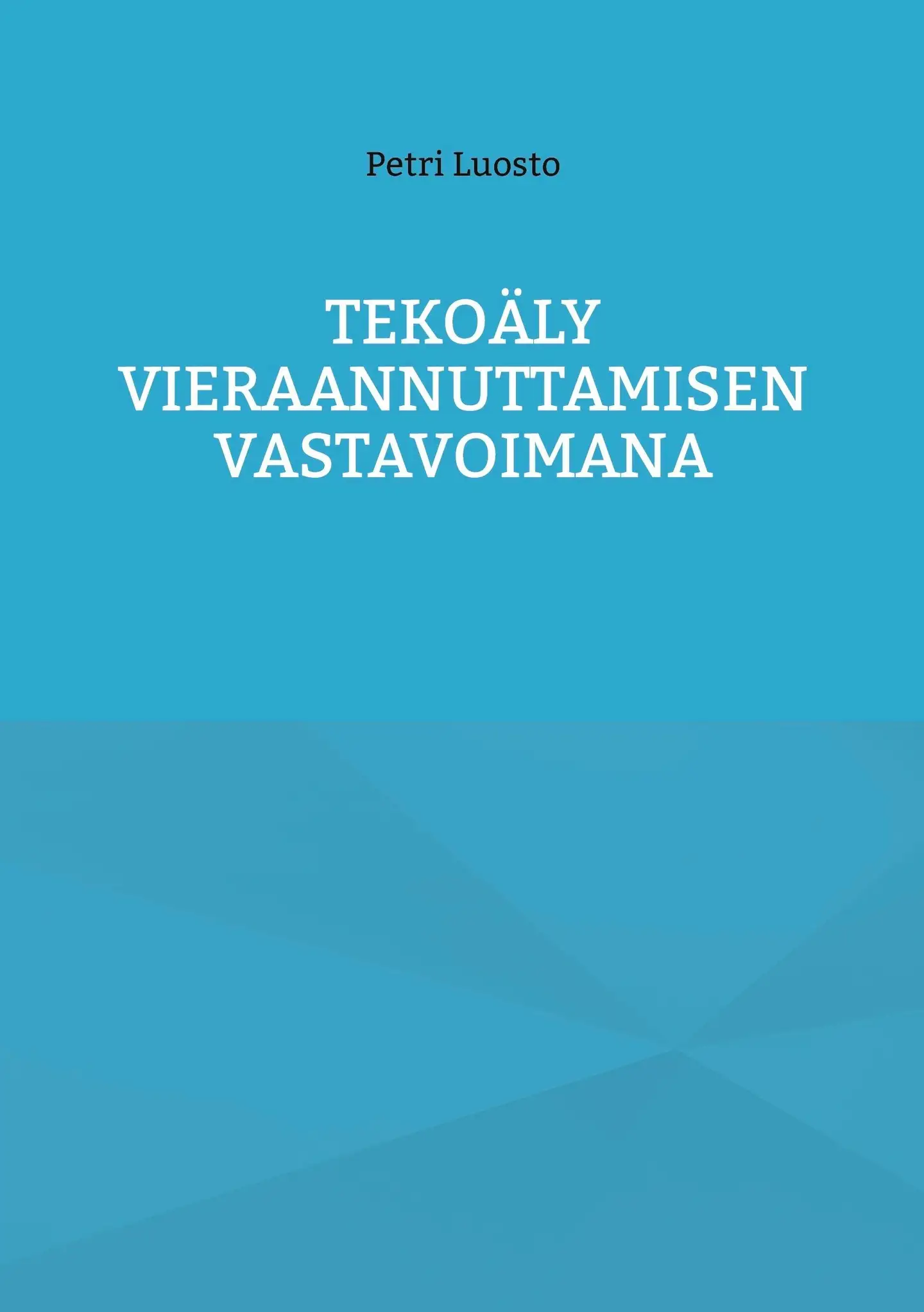 Luosto, Tekoäly vieraannuttamisen vastavoimana