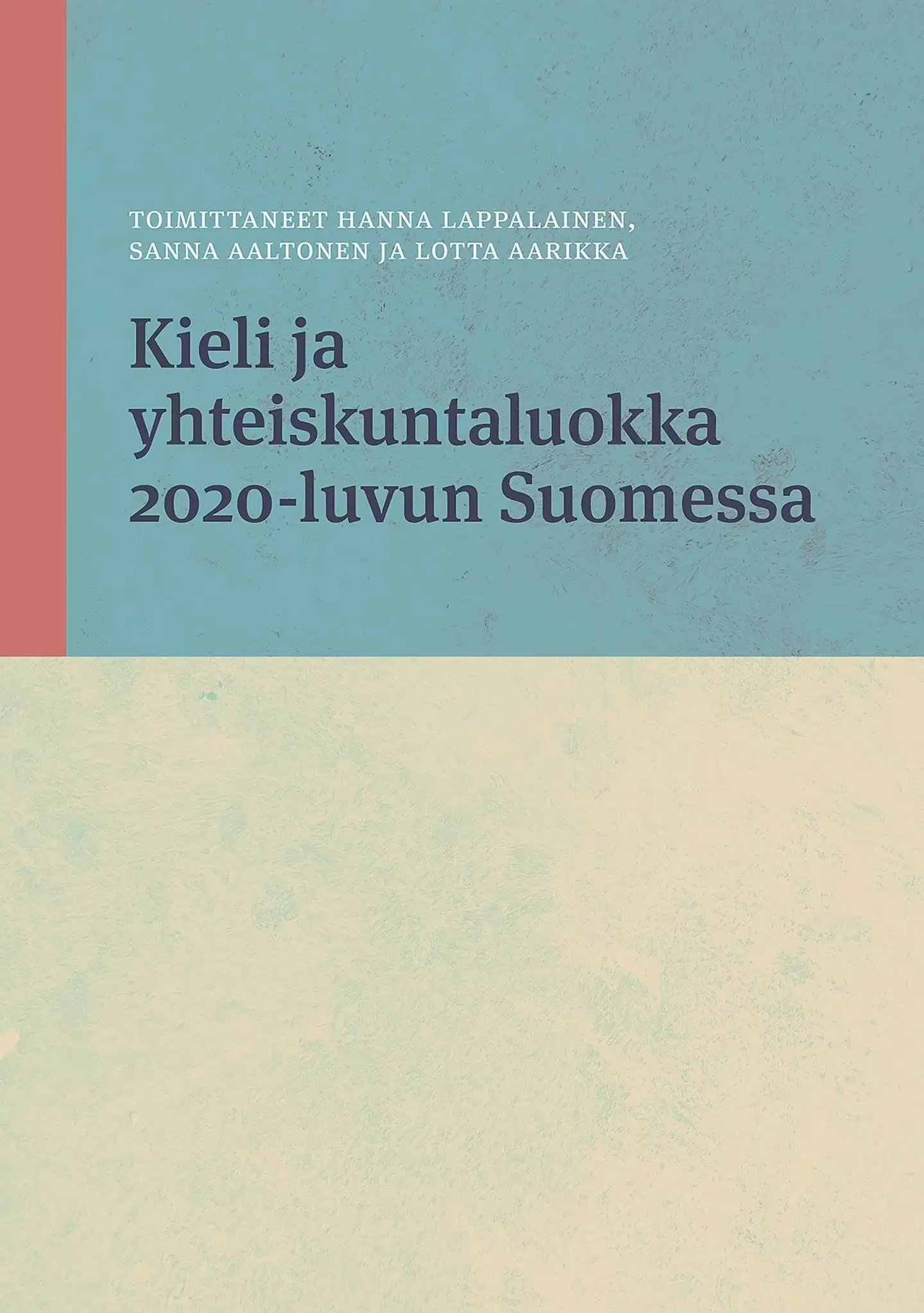 Kieli ja yhteiskuntaluokka 2020-luvun Suomessa