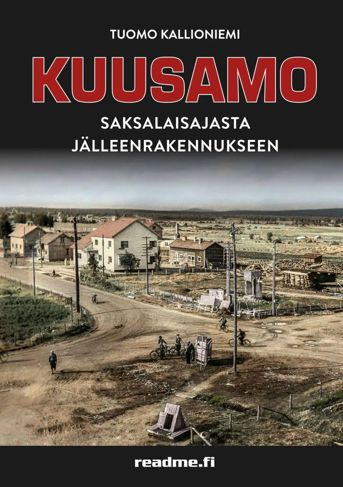 Kallioniemi, Kuusamo – Saksalaisajasta jälleenrakennukseen