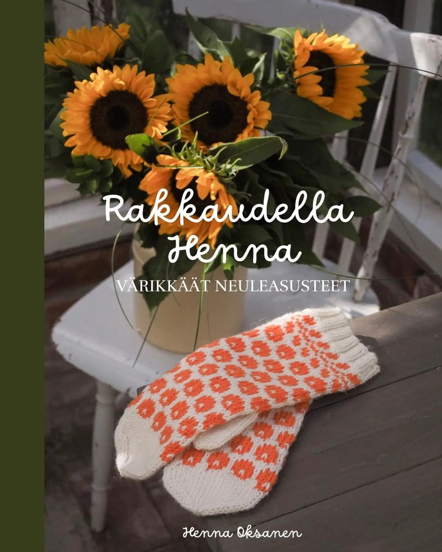Oksanen, Rakkaudella Henna - Värikkäät neuleasusteet