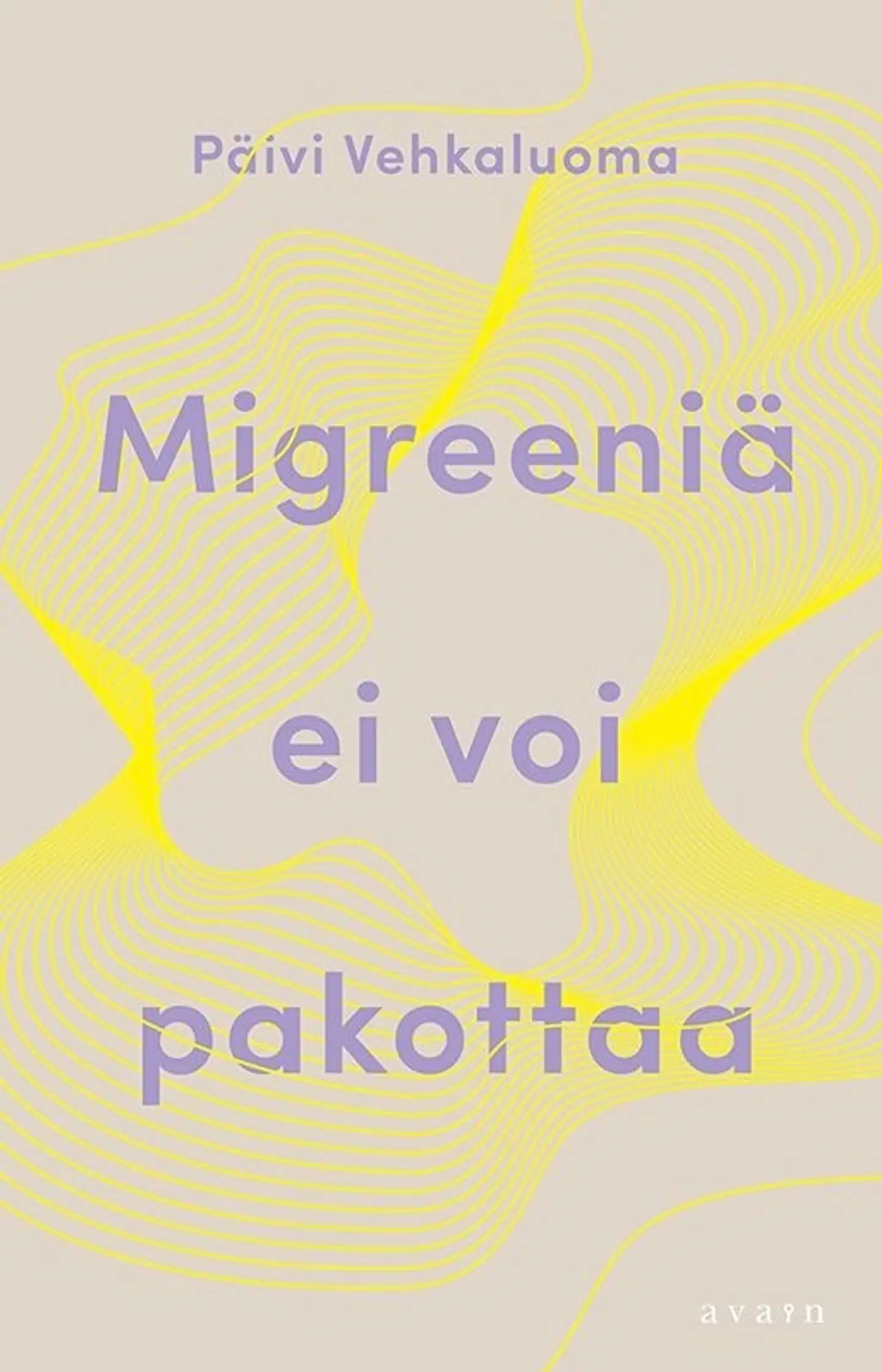 Vehkaluoma, Migreeniä ei voi pakottaa