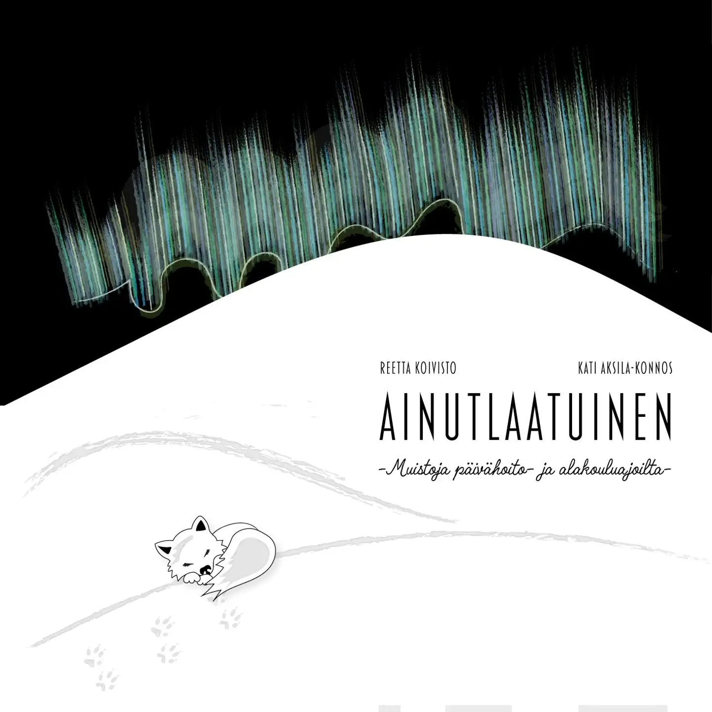 Koivisto, Ainutlaatuinen - Muistoja päivähoito- ja alakouluajoilta