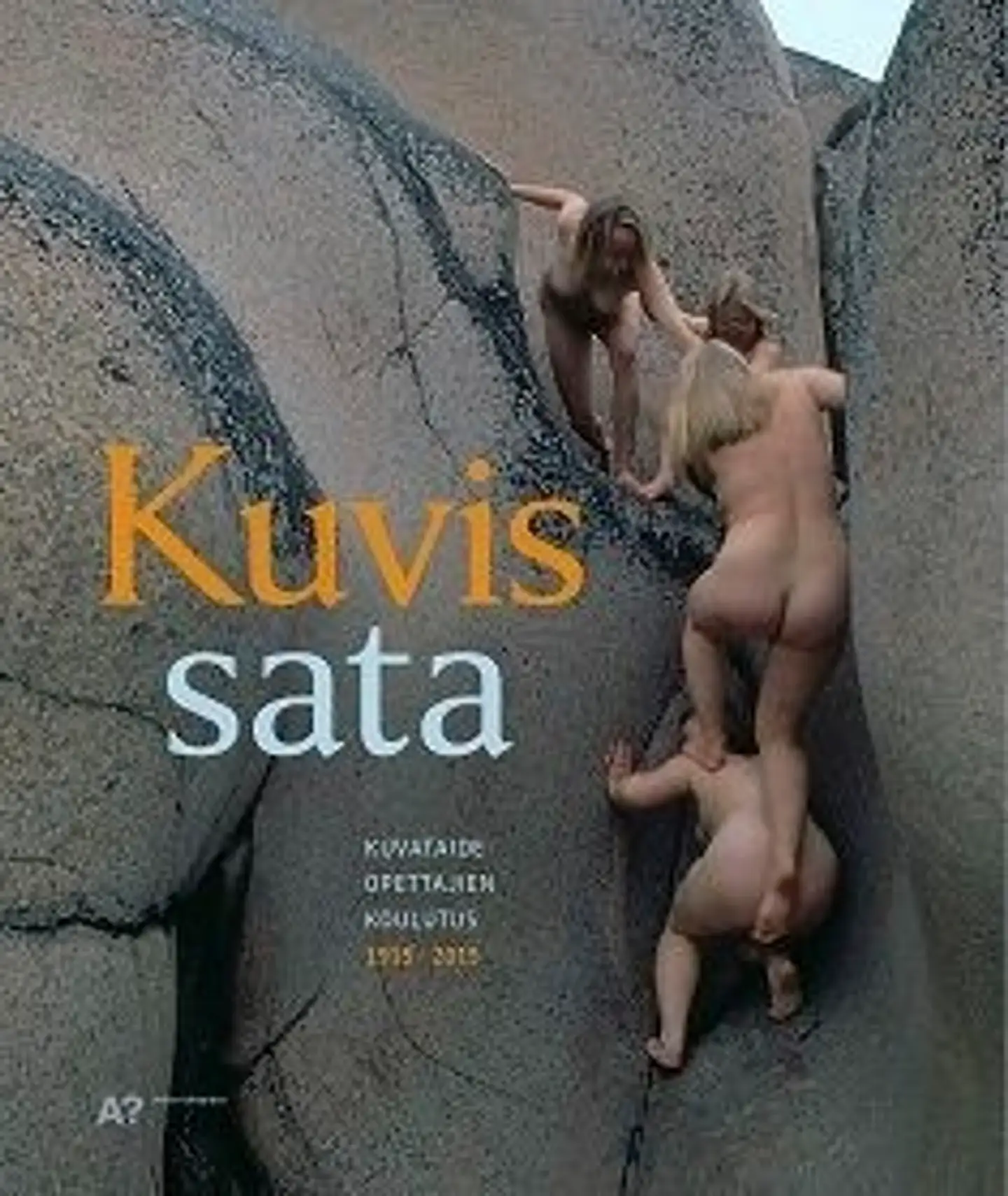 Kuvis sata - Kuvataideopettajien koulutus 1915-2015