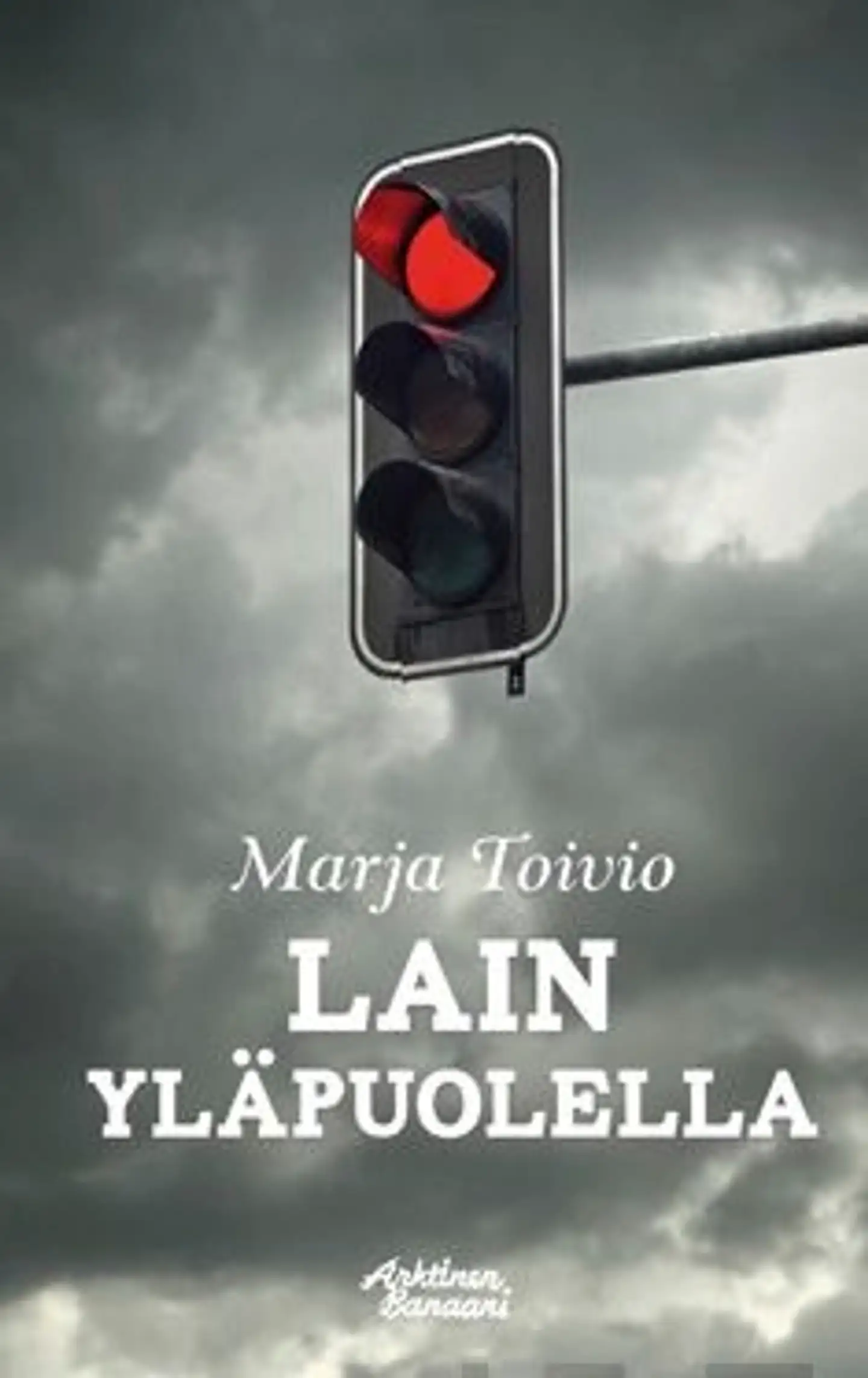 Toivio, Lain yläpuolella