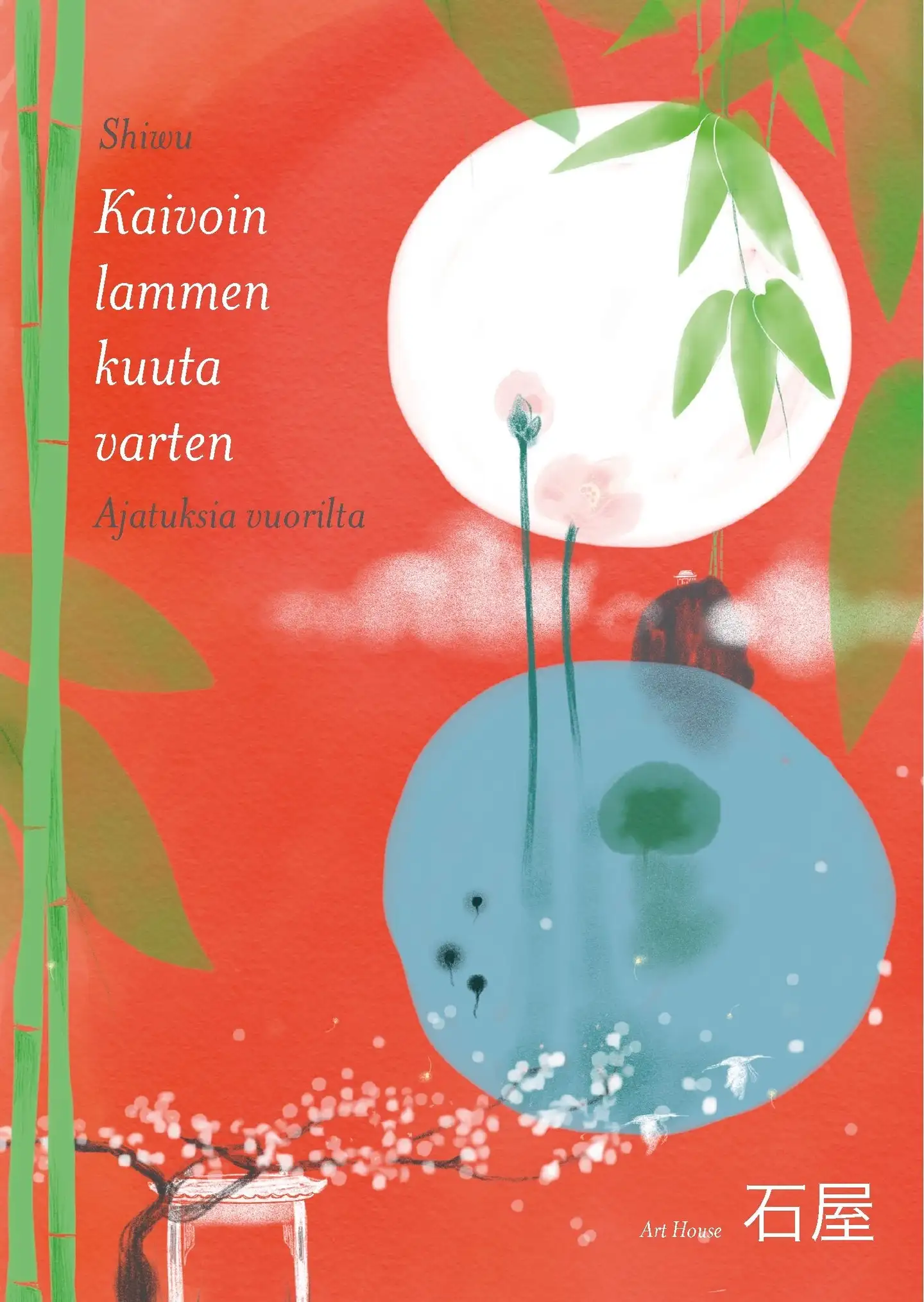 Qinggong, Kaivoin lammen kuuta varten - Ajatuksia vuorilta