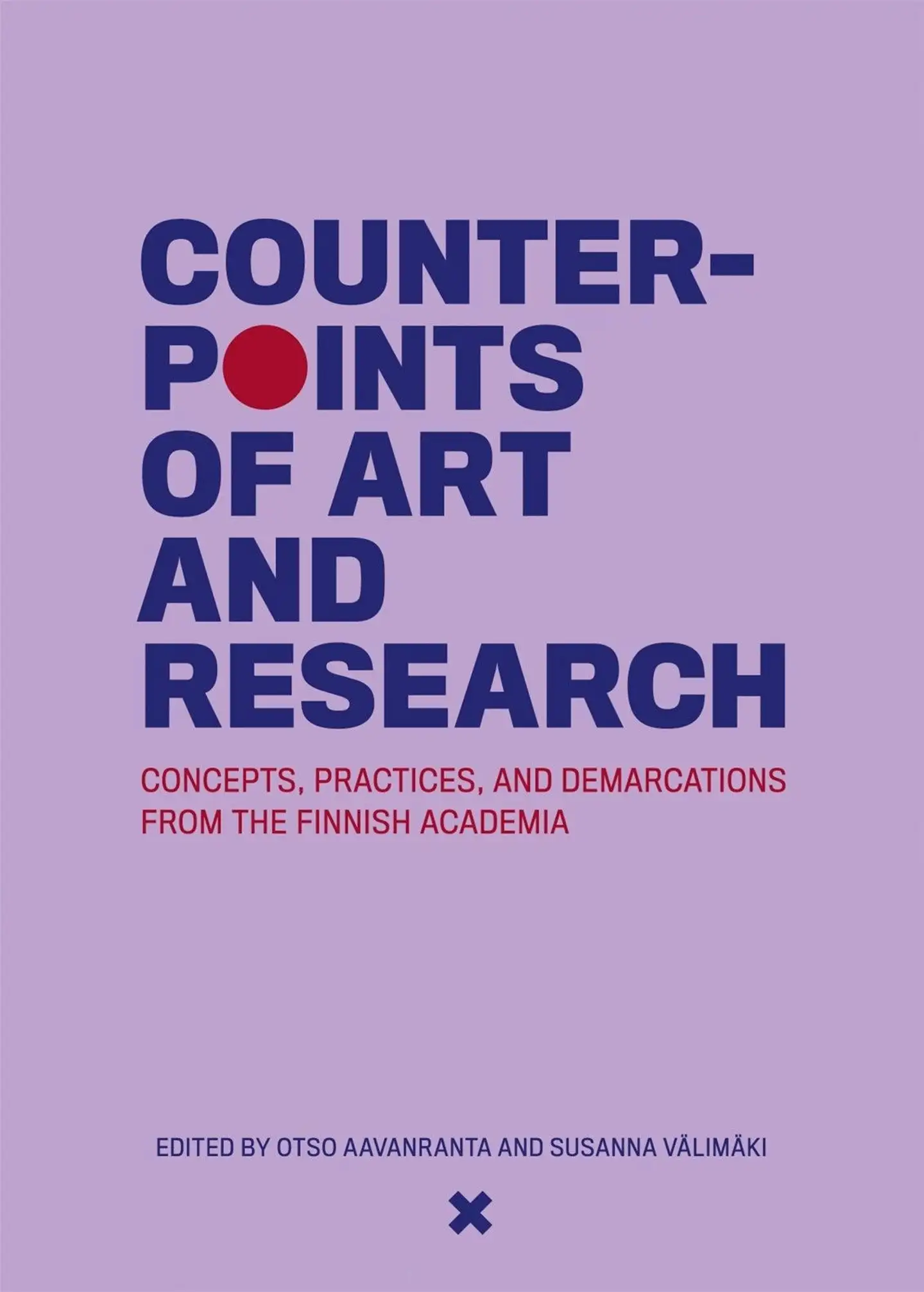 Counterpoints of Art and Research - Concepts, Practices, and Demarcations from the Finnish Academia