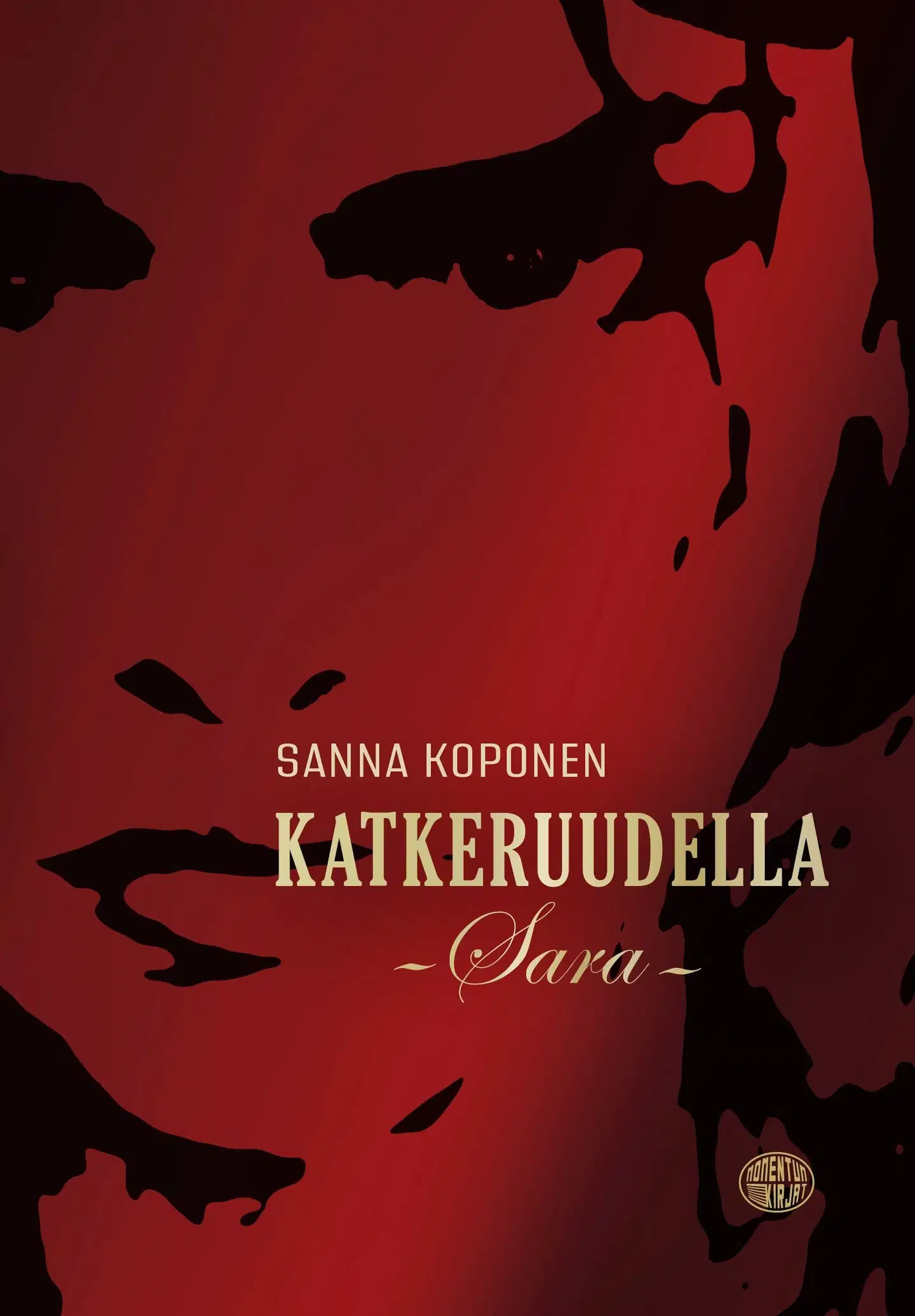 Koponen, Katkeruudella -Sara-