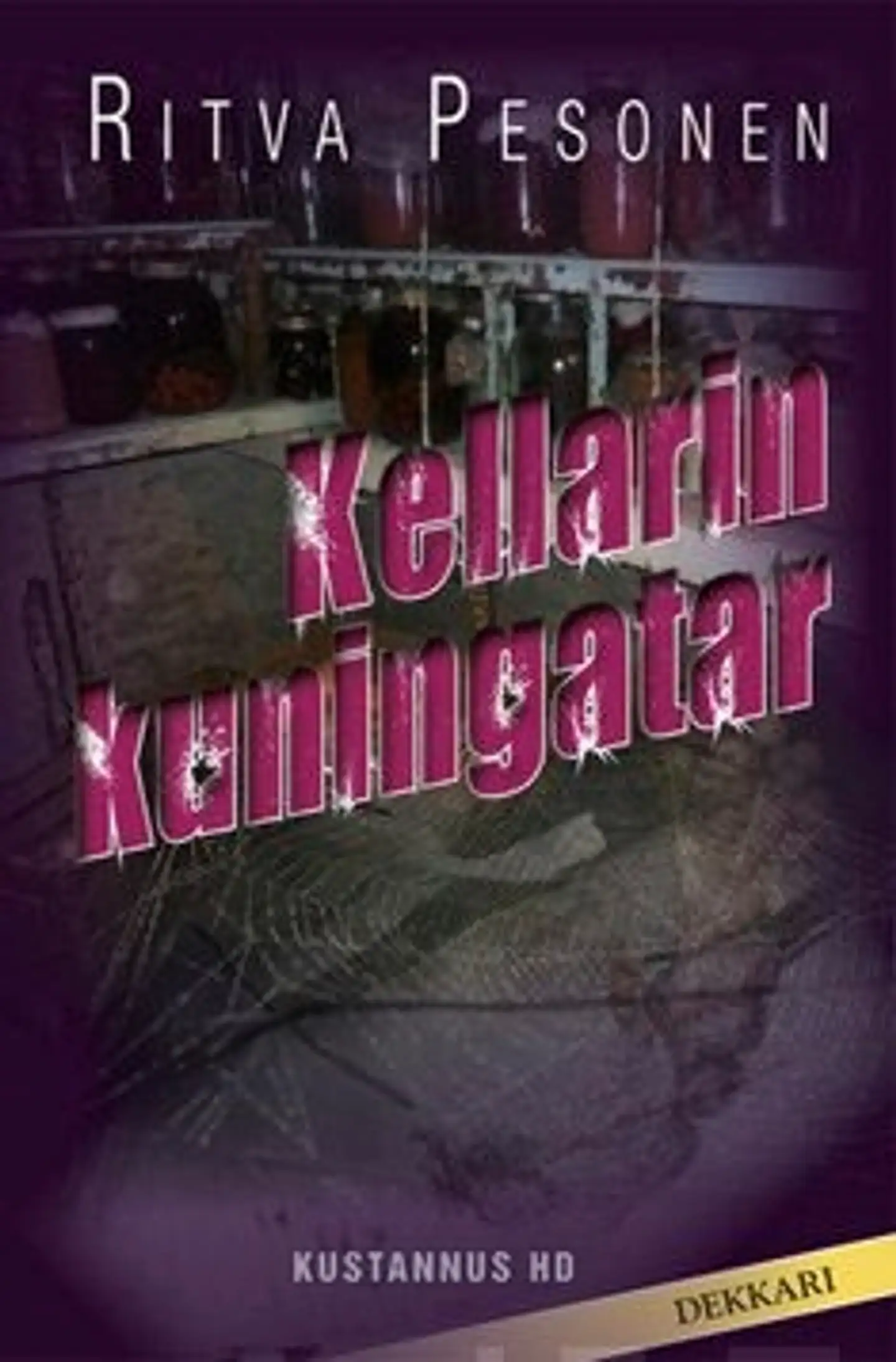 Pesonen, Kellarin kuningatar