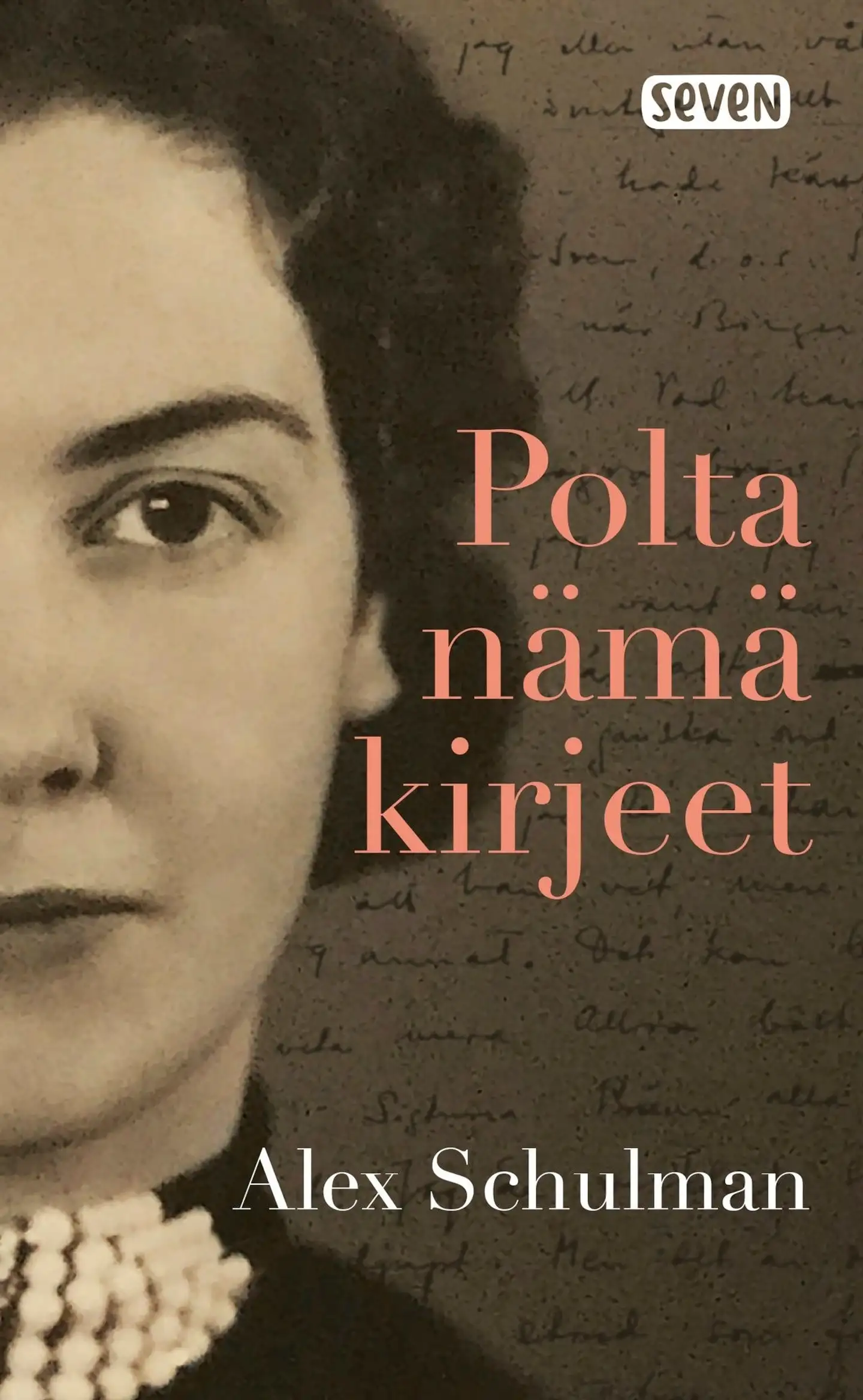 Schulman, Polta nämä kirjeet