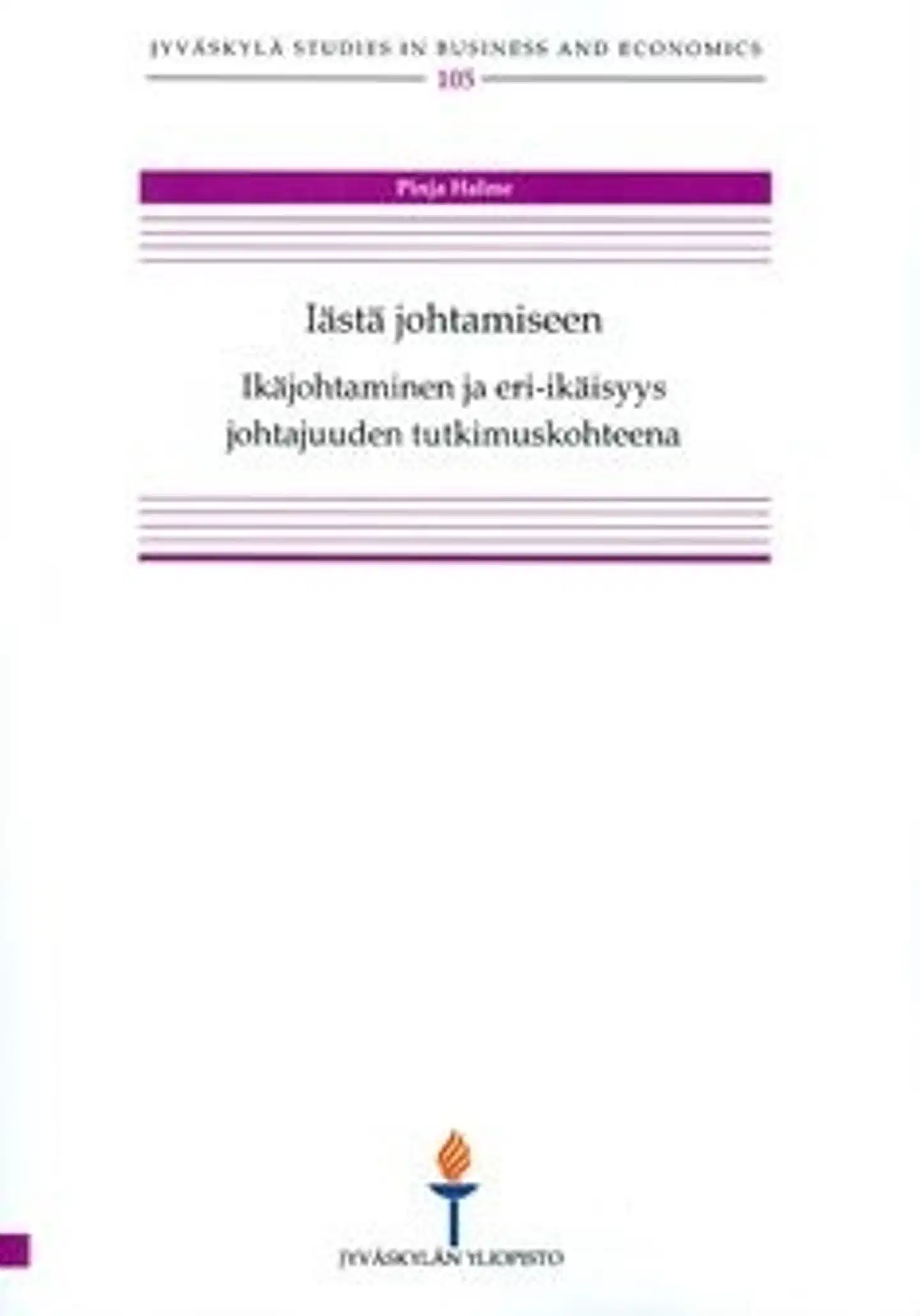Halme, Iästä johtamiseen - ikäjohtaminen ja eri-ikäisyys johtajuuden tutkimuskohteena