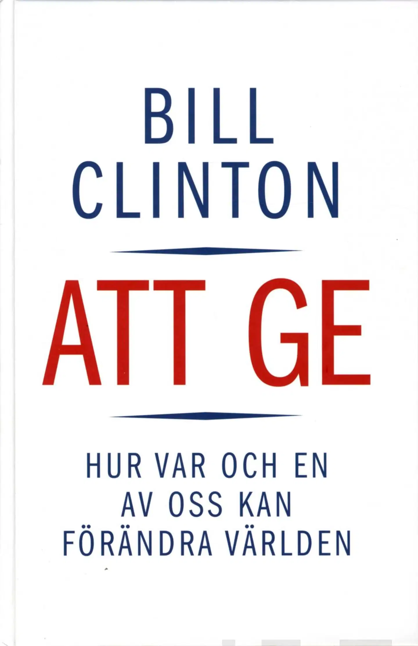 Clinton, Att ge - hur var och en av oss kan förändra världen