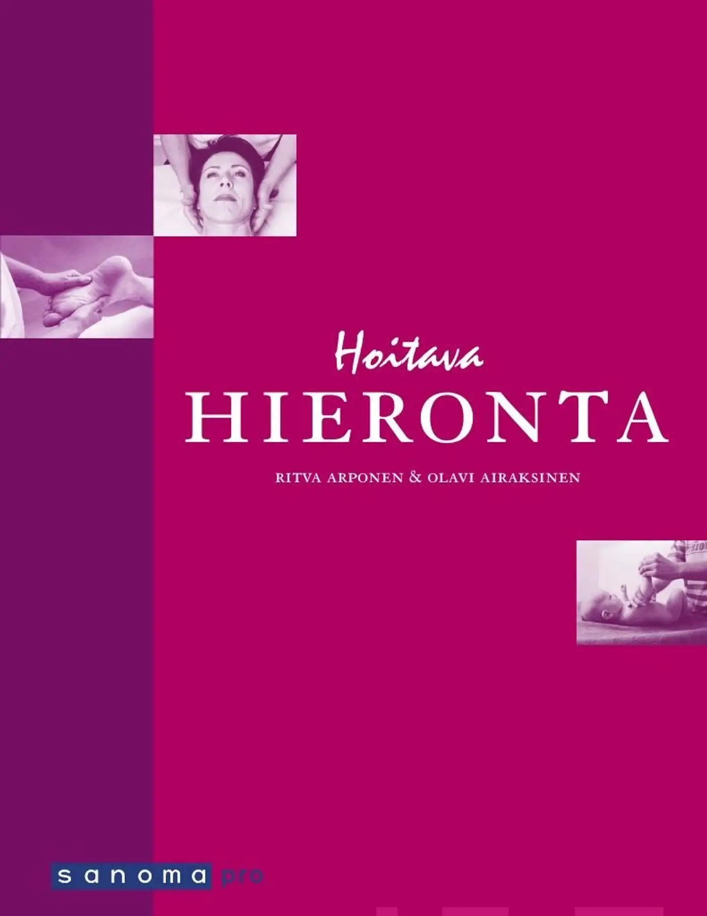 Arponen, Hoitava hieronta