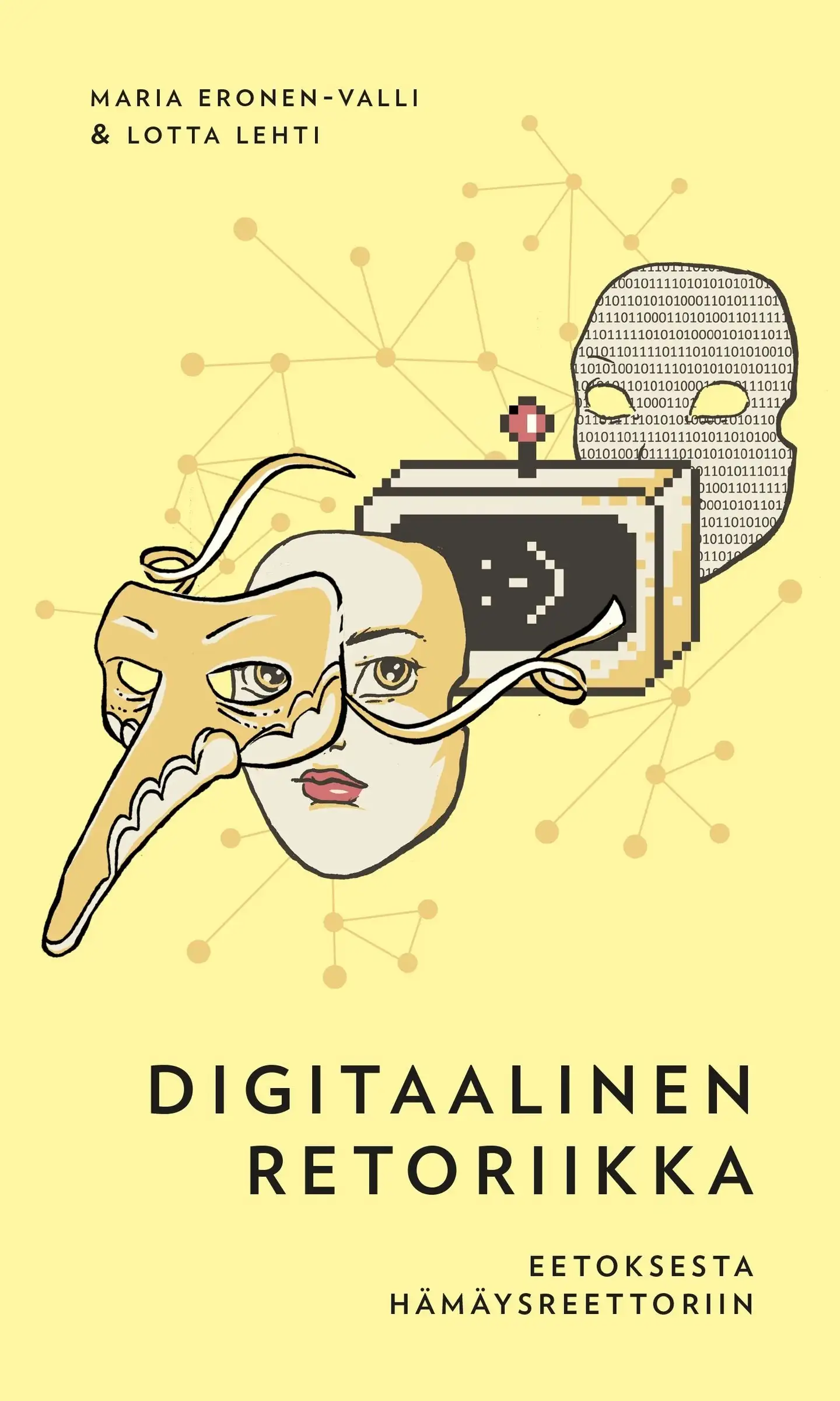 Eronen-Valli, Digitaalinen retoriikka - Eetoksesta hämäysreettoriin