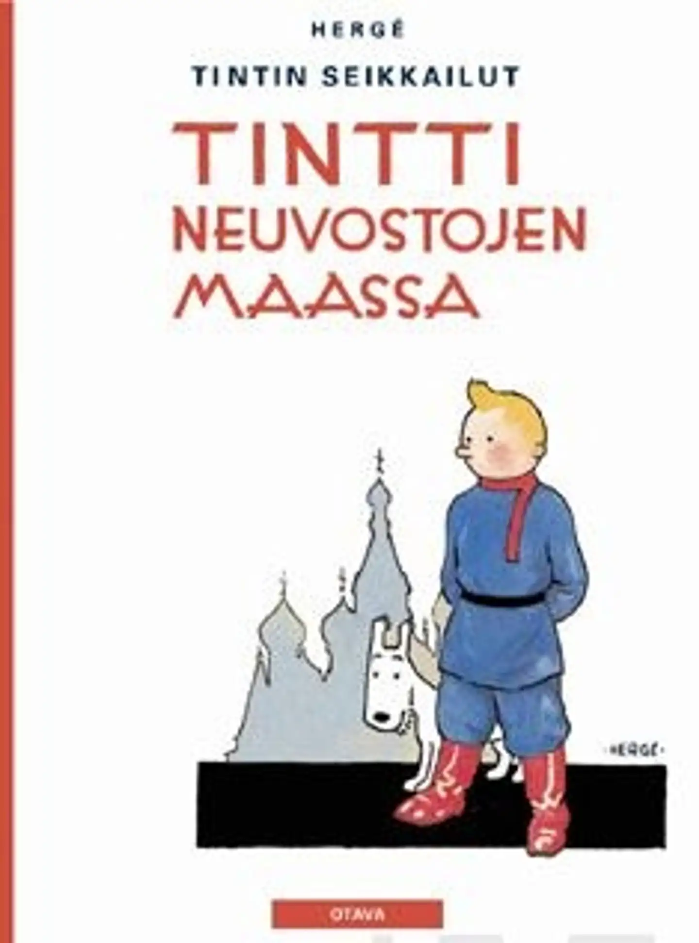 Hergé, Tintti Neuvostojen maassa - Tintin seikkailut 1