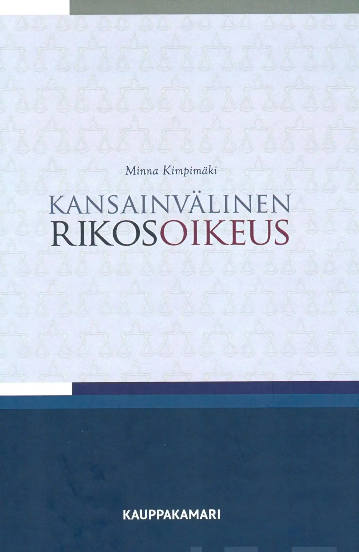 Kimpimäki, Kansainvälinen rikosoikeus