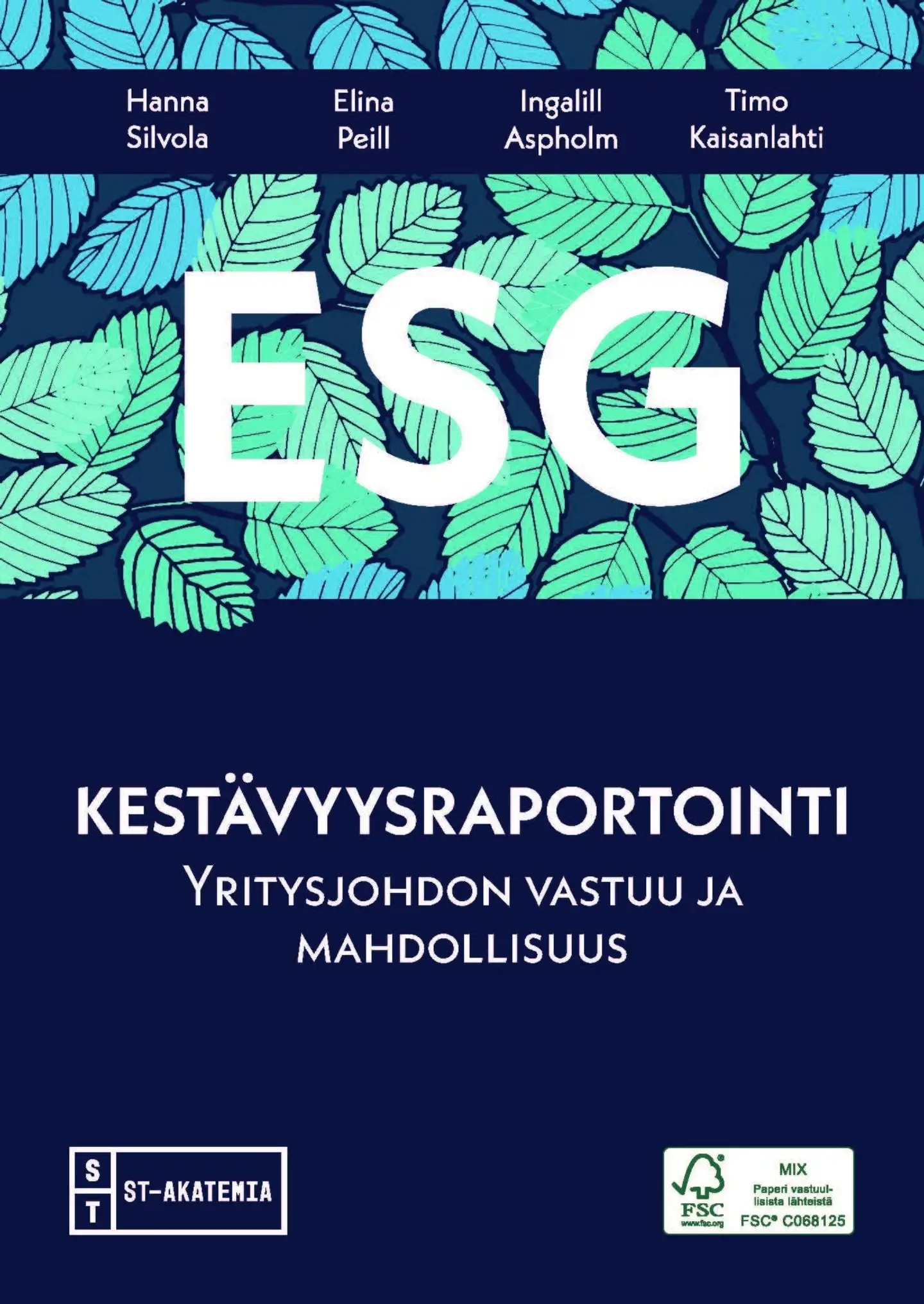 Silvola, ESG kestävyysraportointi - Yritysjohdon vastuu ja mahdollisuus