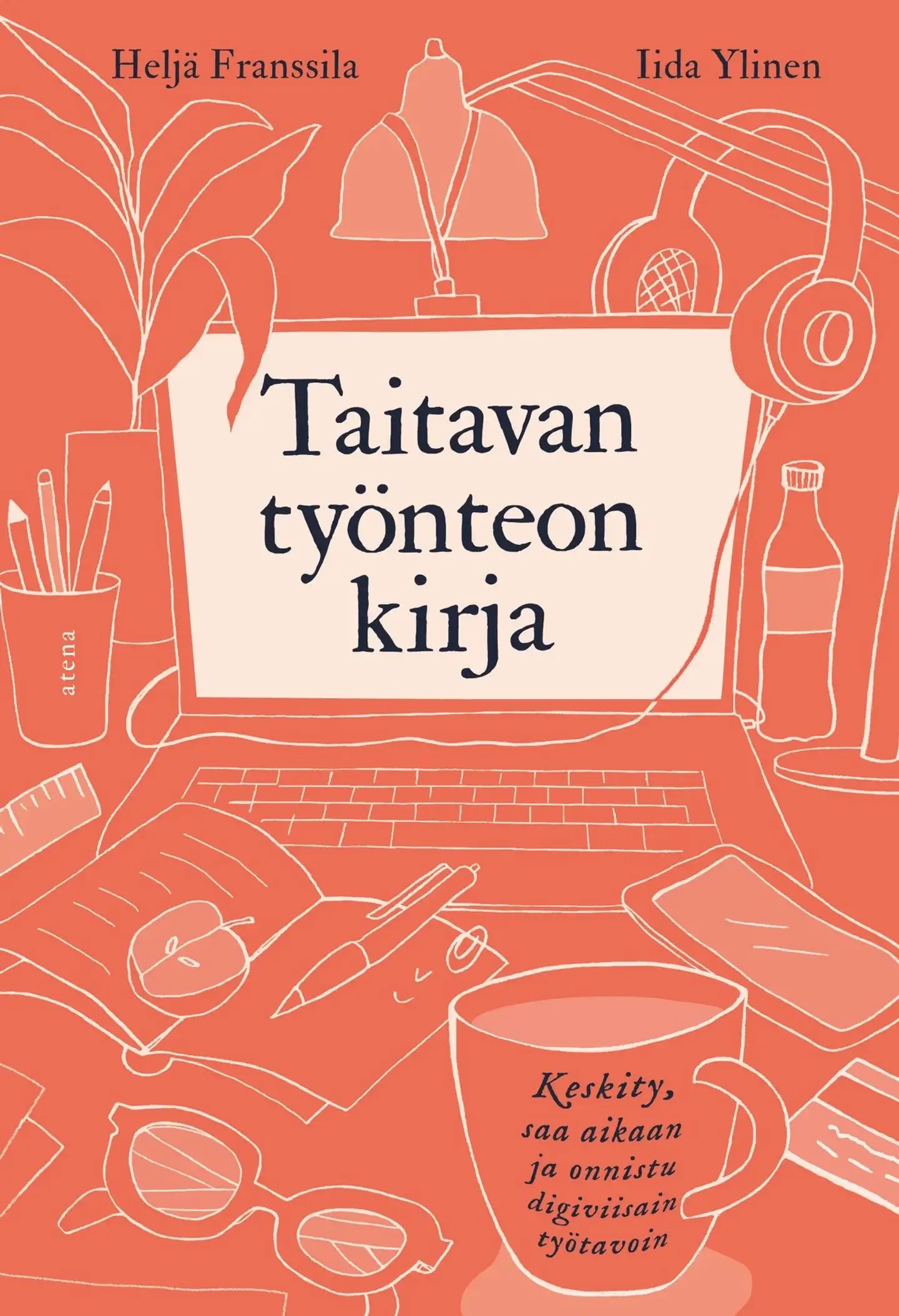 Franssila, Taitavan työnteon kirja - Keskity, saa aikaan ja onnistu digiviisain työtavoin