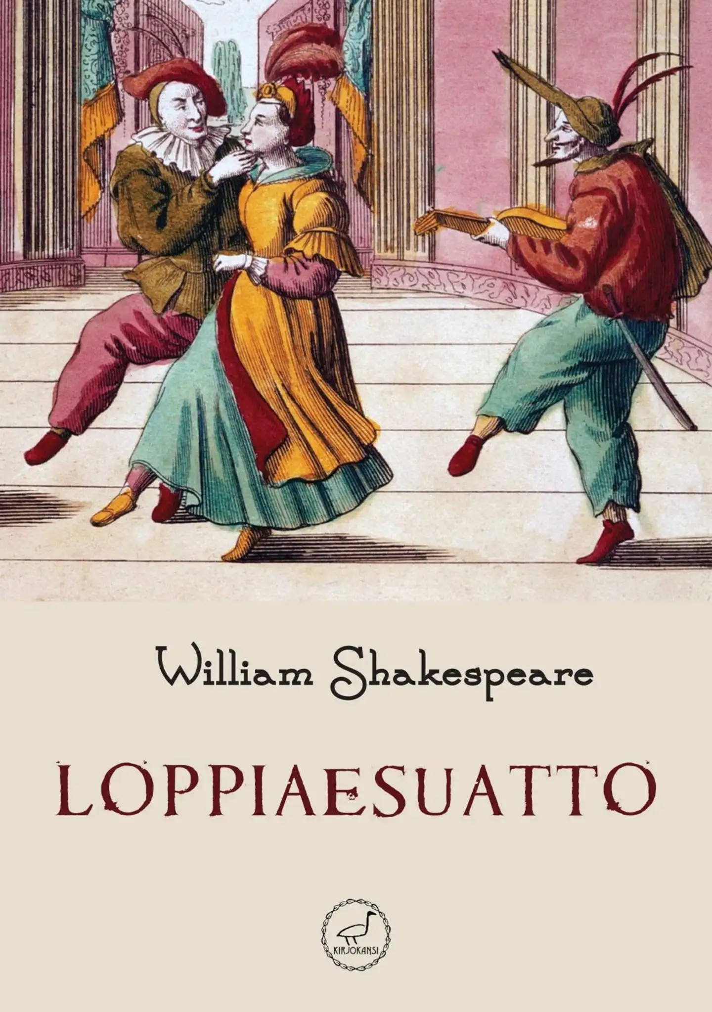 Shakespeare, Loppiaesuatto - Tae mitenkä vuan tahotta