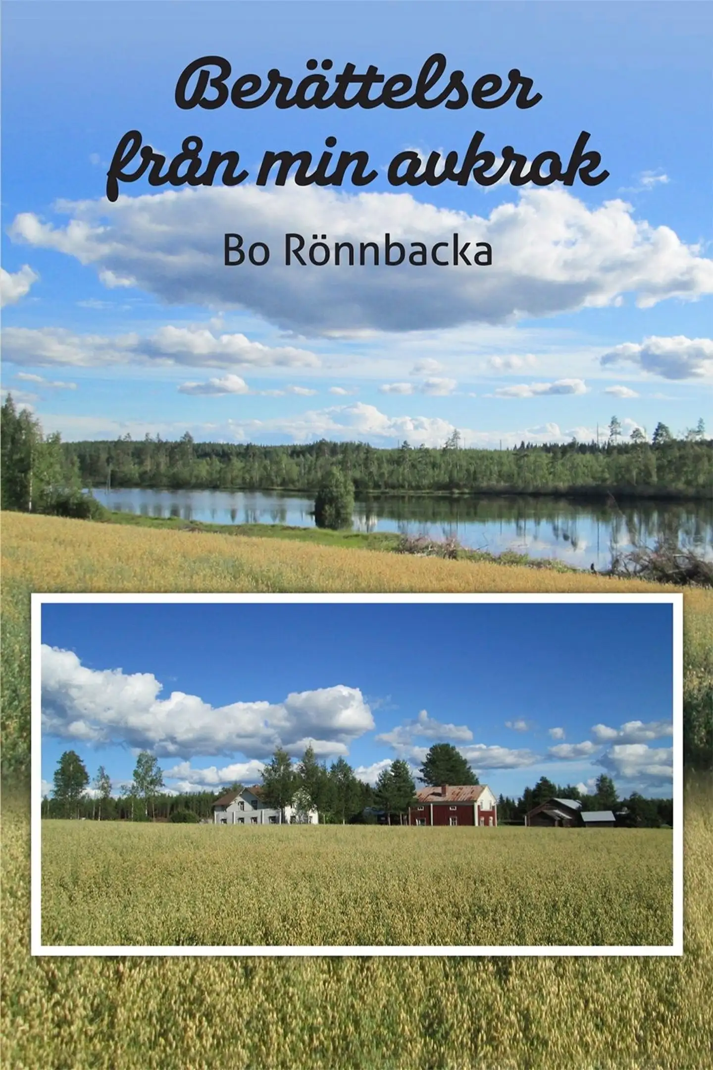 Rönnbacka, Berättelser från min avkrok
