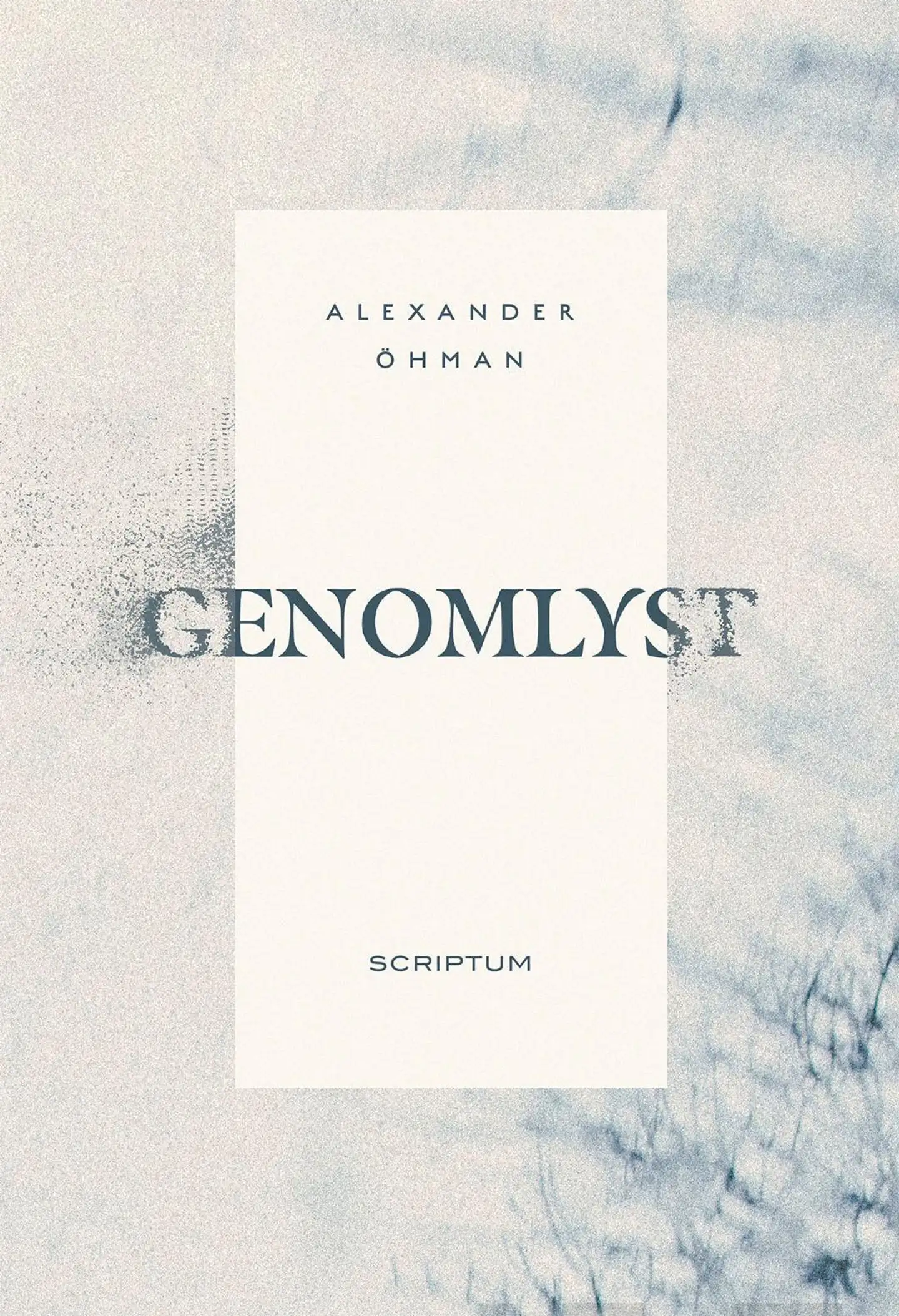 Öhman, Genomlyst