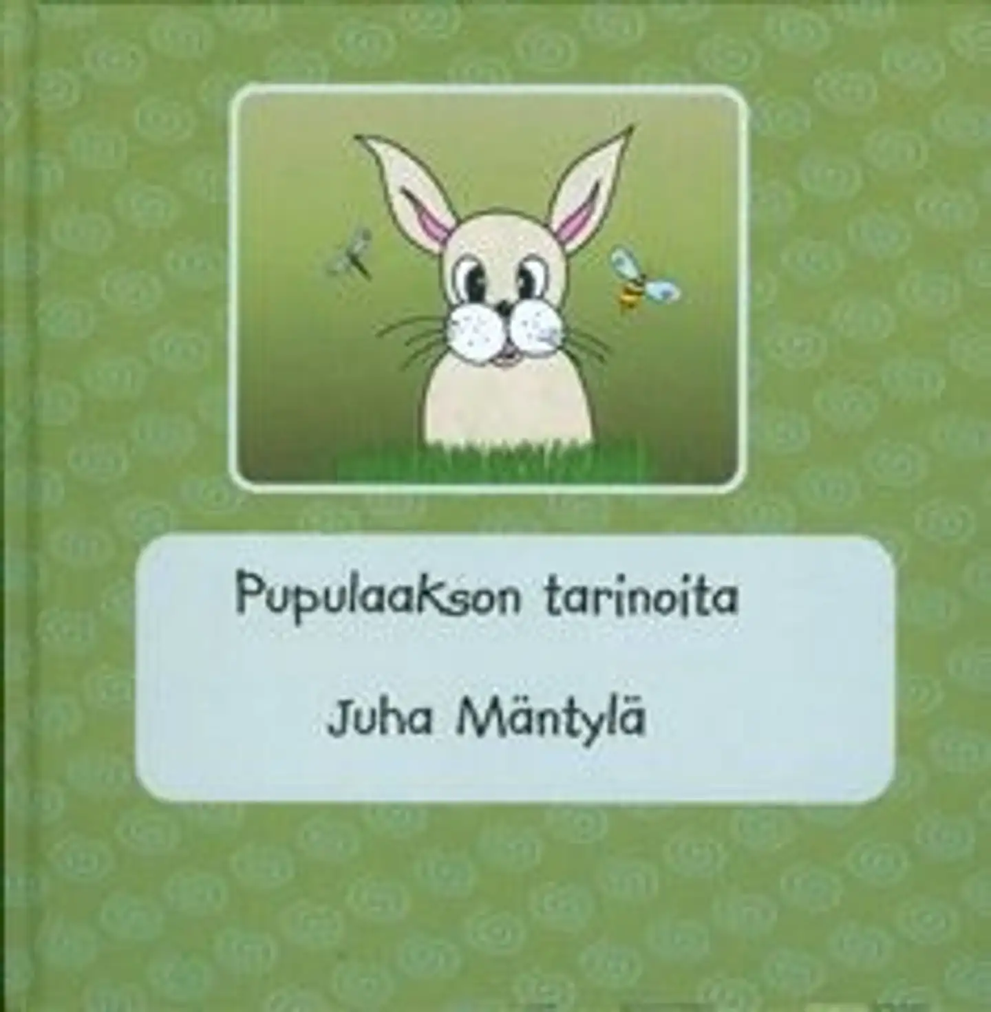 Mäntylä, Pupulaakson tarinoita