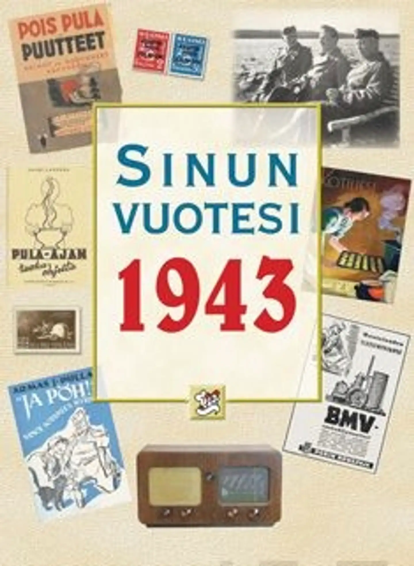 Töytäri, Sinun vuotesi 1943