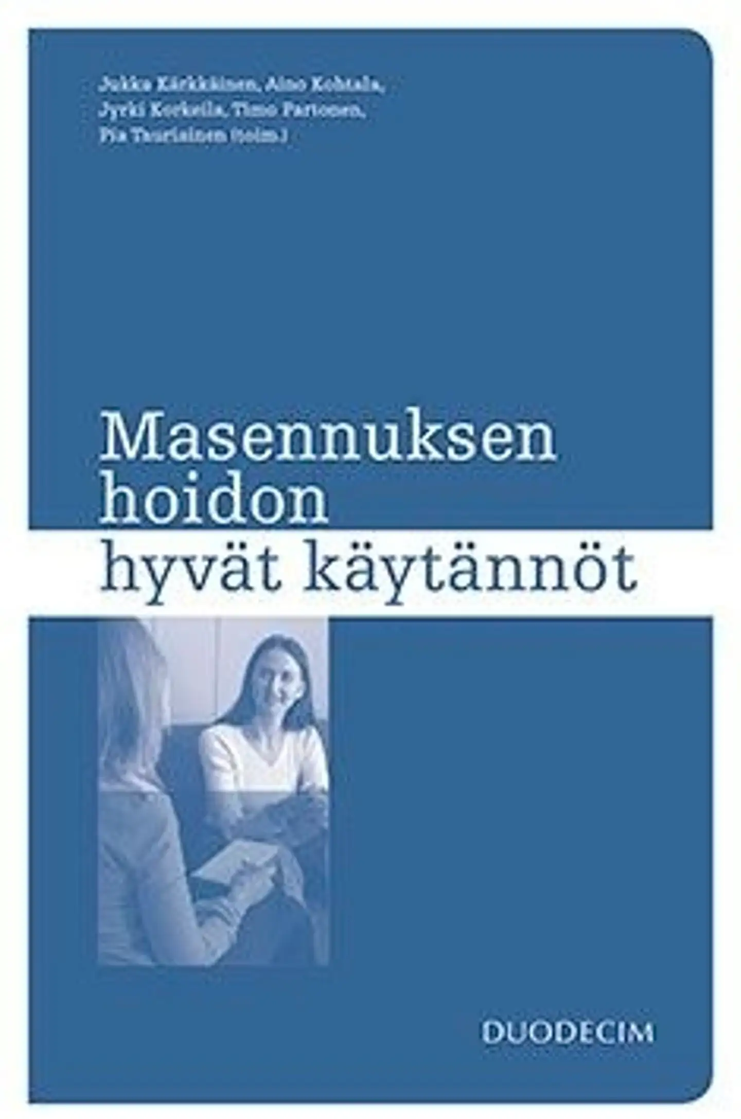 Masennuksen hoidon hyvät käytännöt