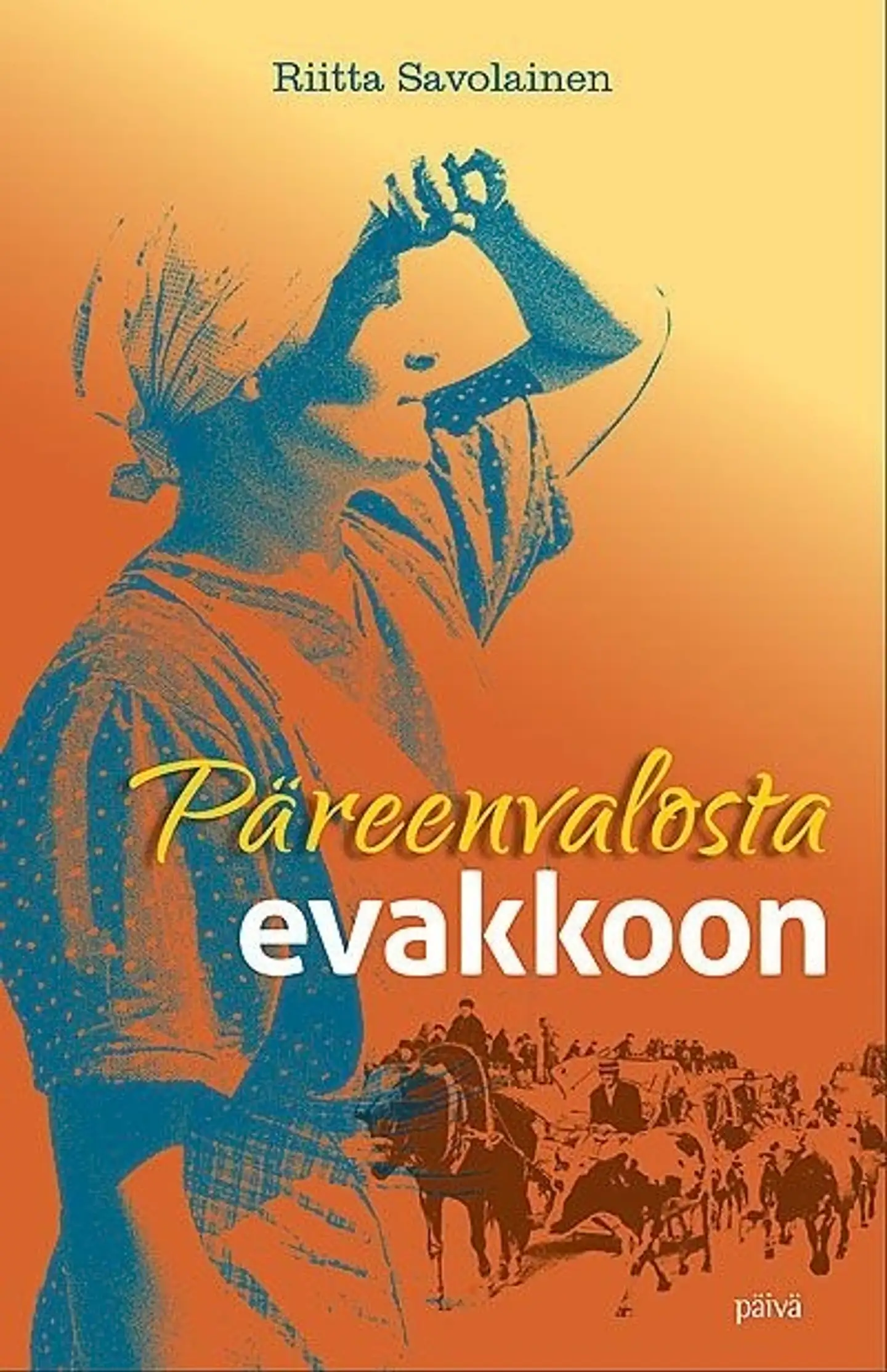 Savolainen, Päreenvalosta evakkoon