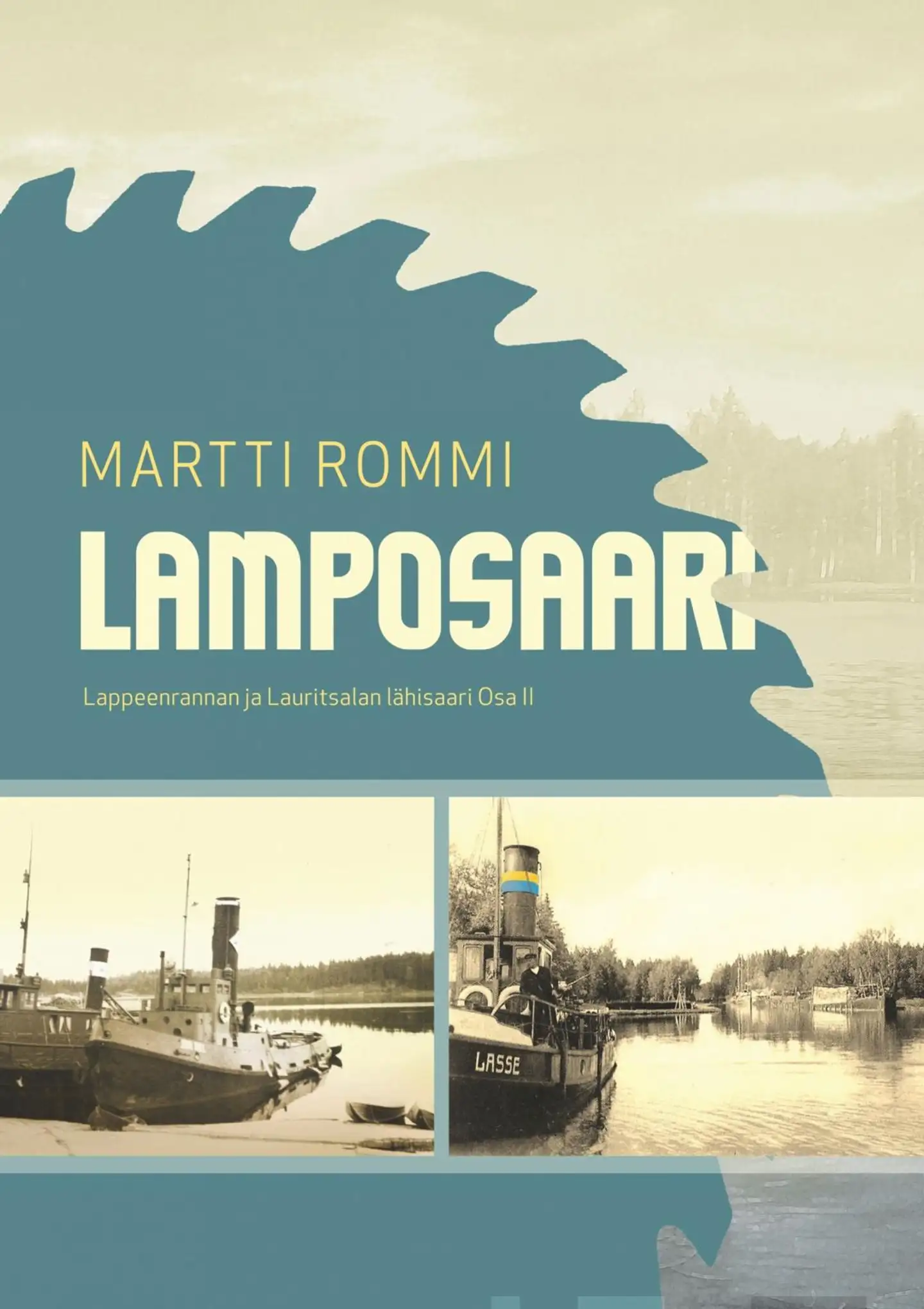 Rommi, Lamposaari - Lappeenrannan ja Lauritsalan lähisaari Osa 2