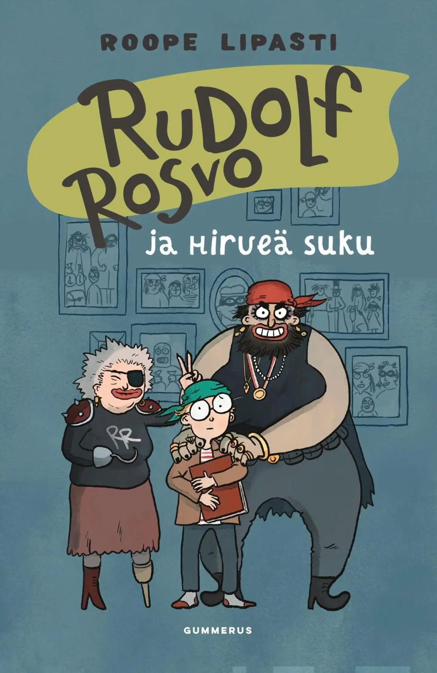 Lipasti, Rudolf Rosvo ja hirveä suku