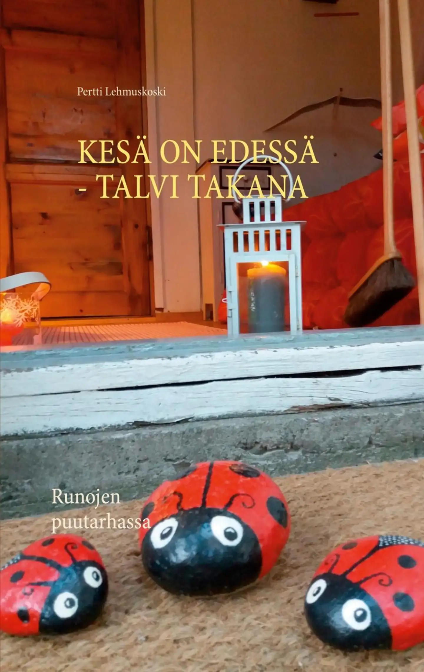 Lehmuskoski, Kesä on edessä - talvi takana