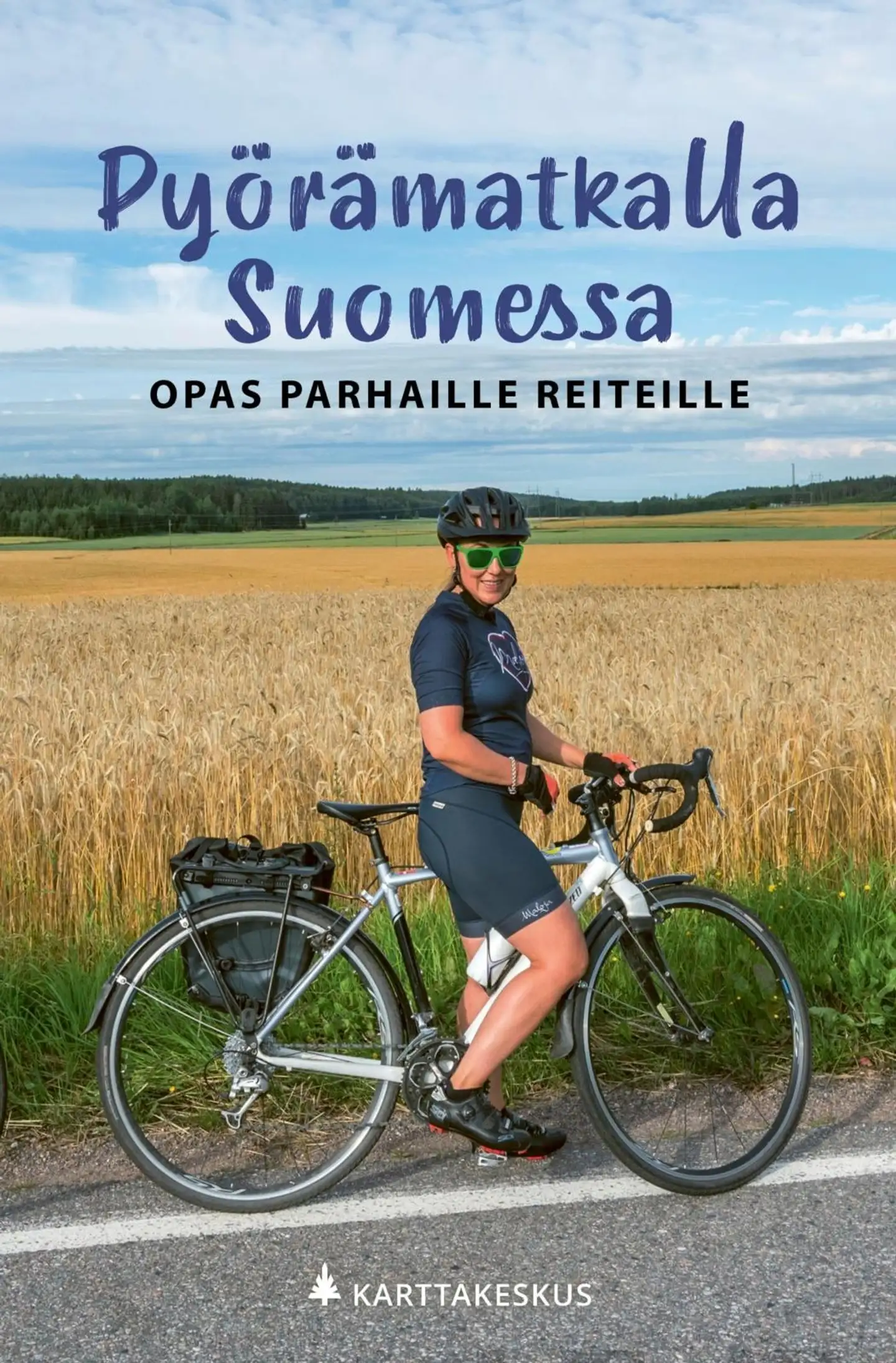 Pyörämatkalla Suomessa - Opas parhaille reiteille