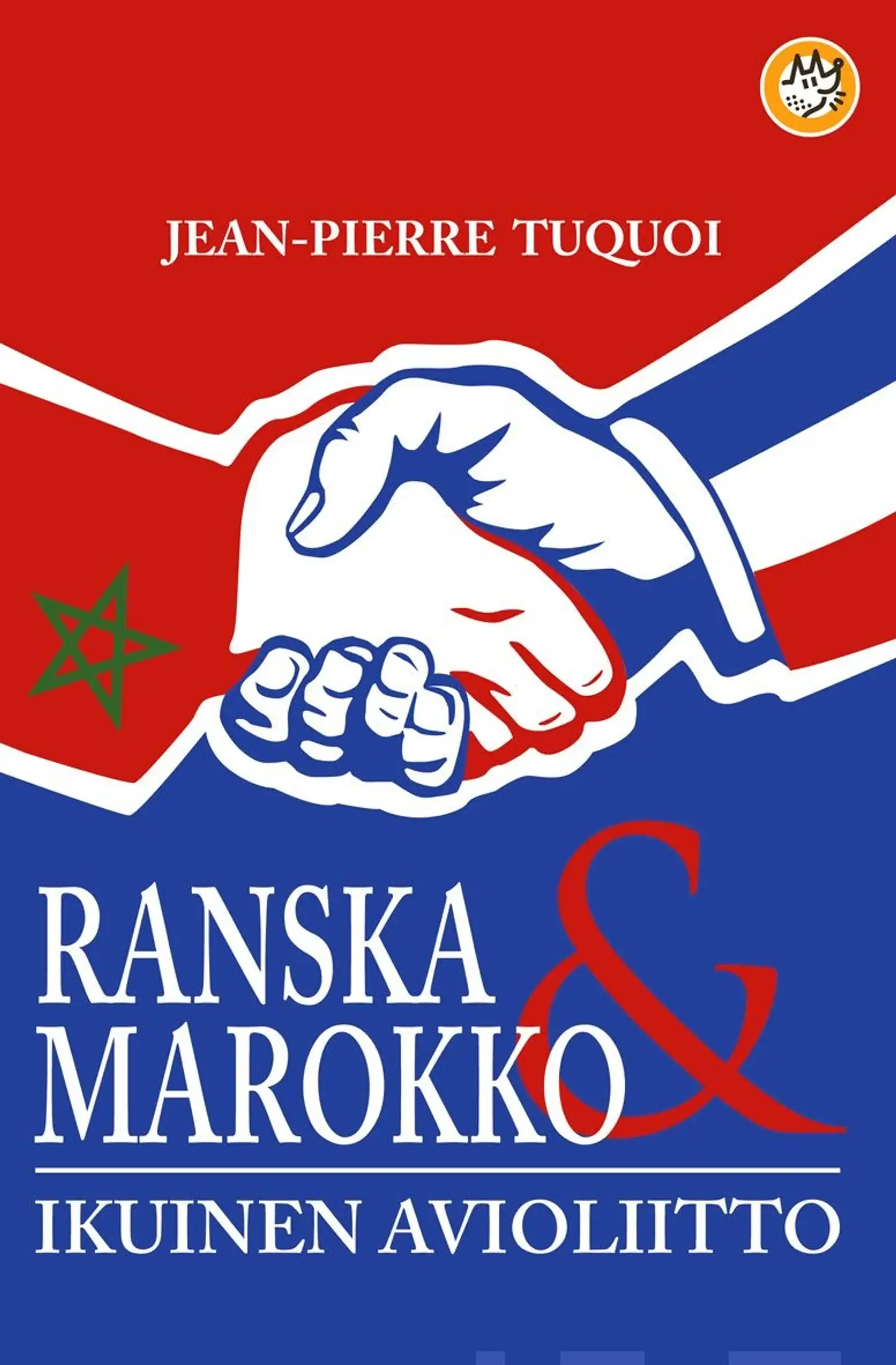 Ranska ja Marokko - ikuinen avioliitto