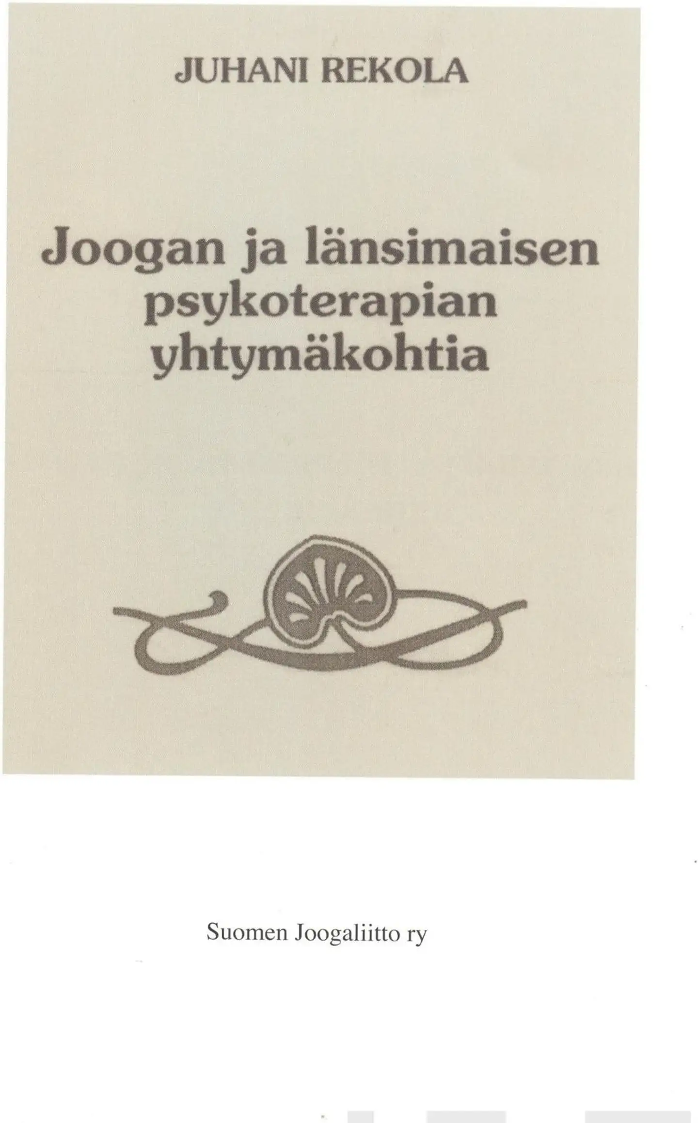 Rekola, Joogan ja länsimaisen psykoterapian yhtymäkohtia