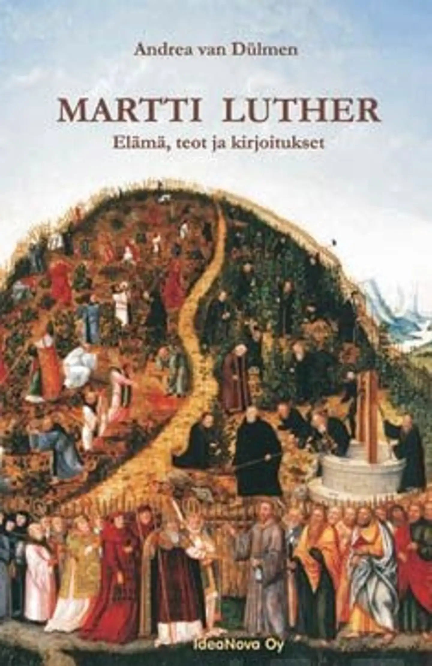 Dulmen, Martti Luther - elämä, teot ja kirjoitukset