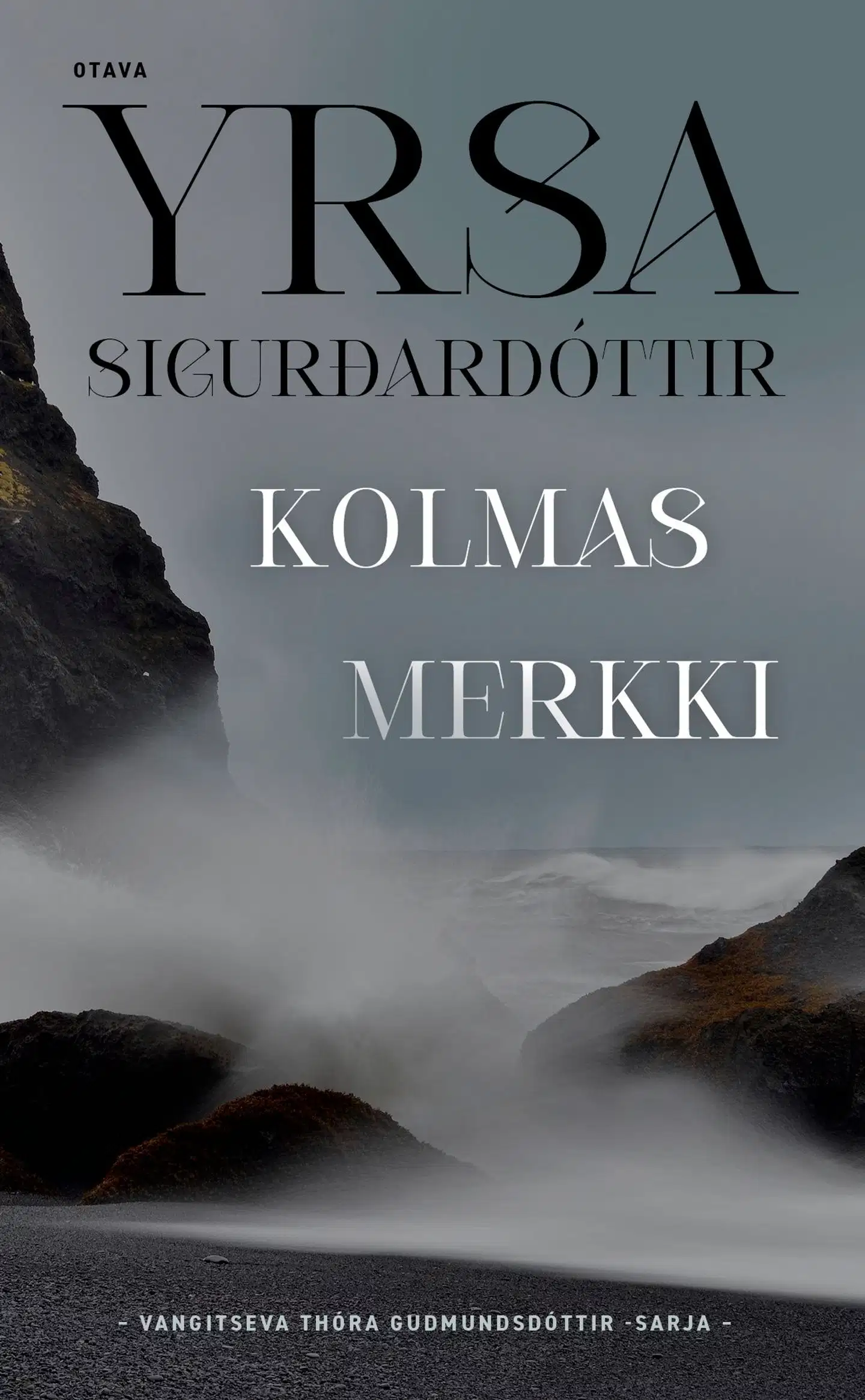 Sigurðardóttir, Kolmas merkki