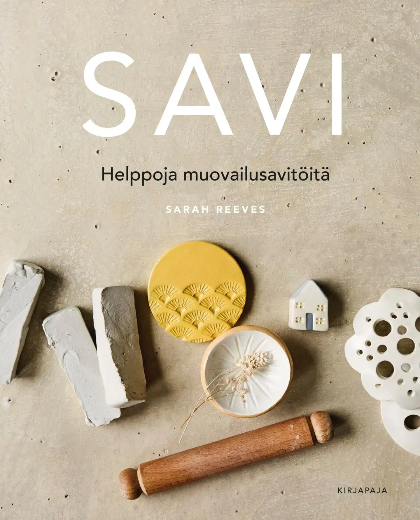 Reeves, Savi - Helppoja muovailusavitöitä