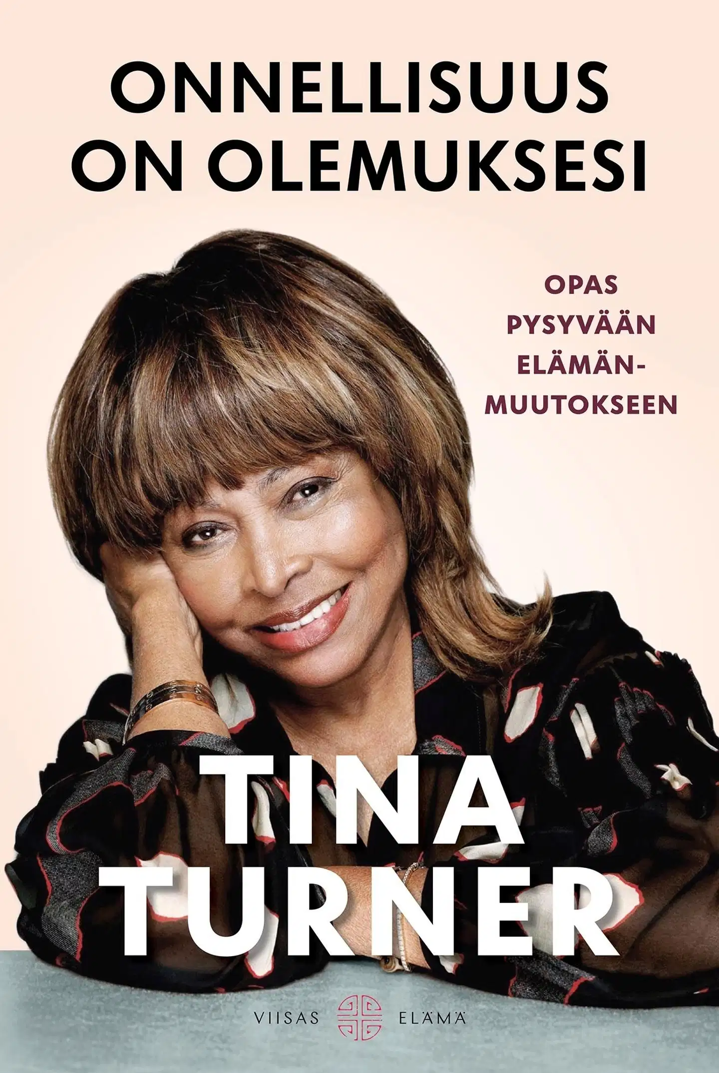 Turner, Onnellisuus on olemuksesi - Opas pysyvään elämänmuutokseen