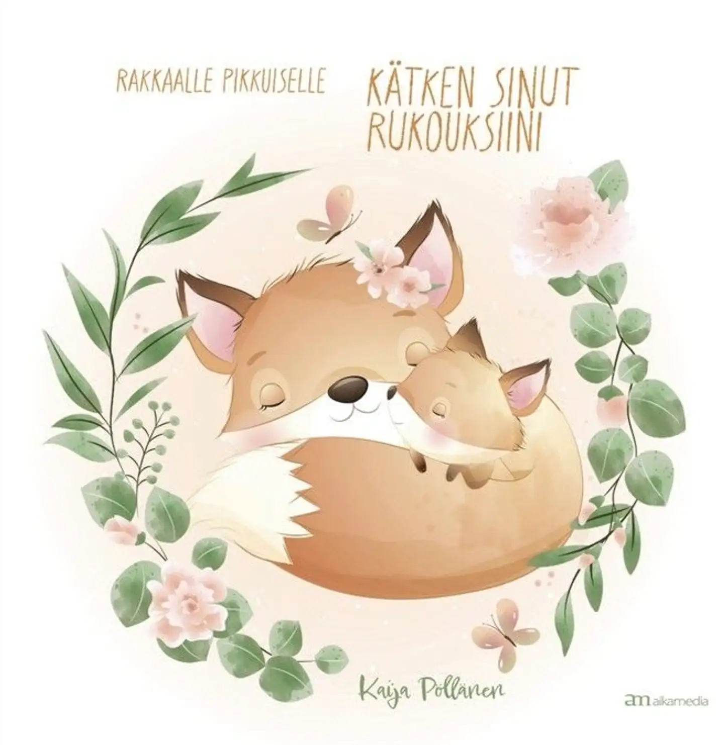 Pöllänen, Rakkaalle pikkuiselle - Kätken sinut rukouksiini