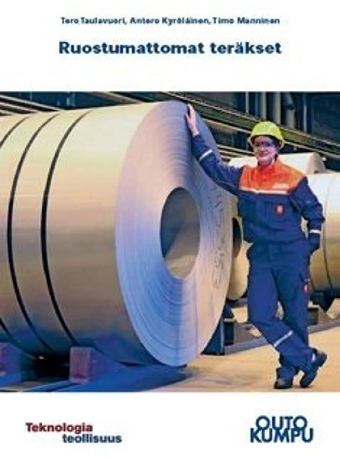 Taulavuori, Ruostumattomat teräkset