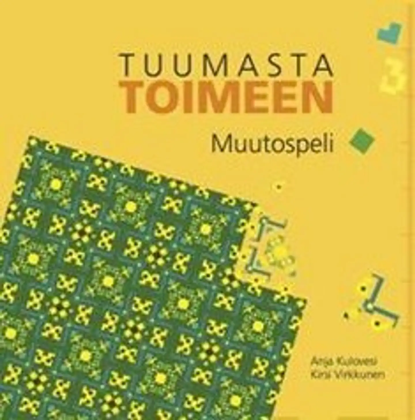 Kulovesi, Tuumasta toimeen - muutospeli