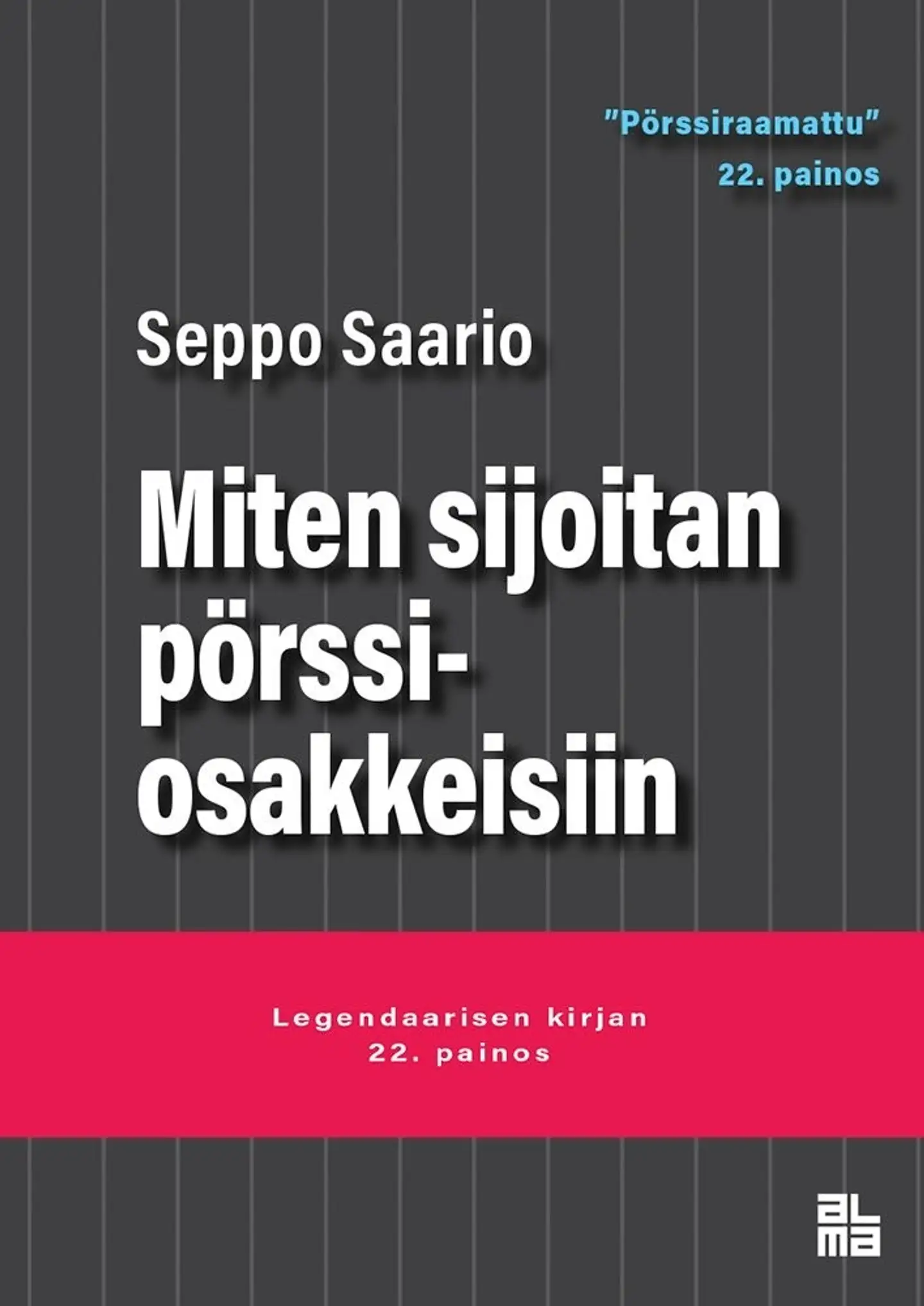 Saario, Miten sijoitan pörssiosakkeisiin