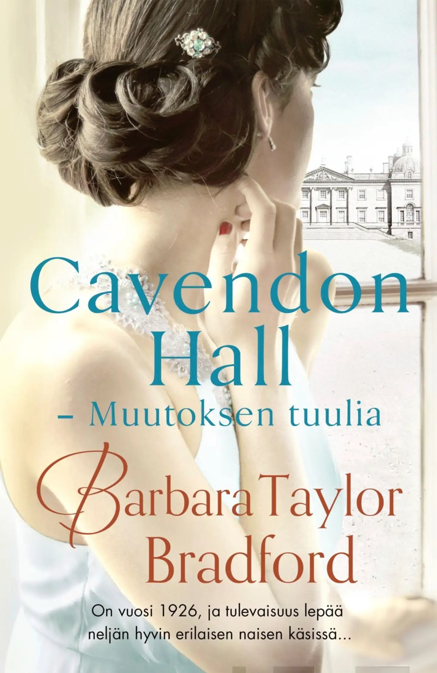 Taylor Bradford, Cavendon Hall - Muutoksen tuulia