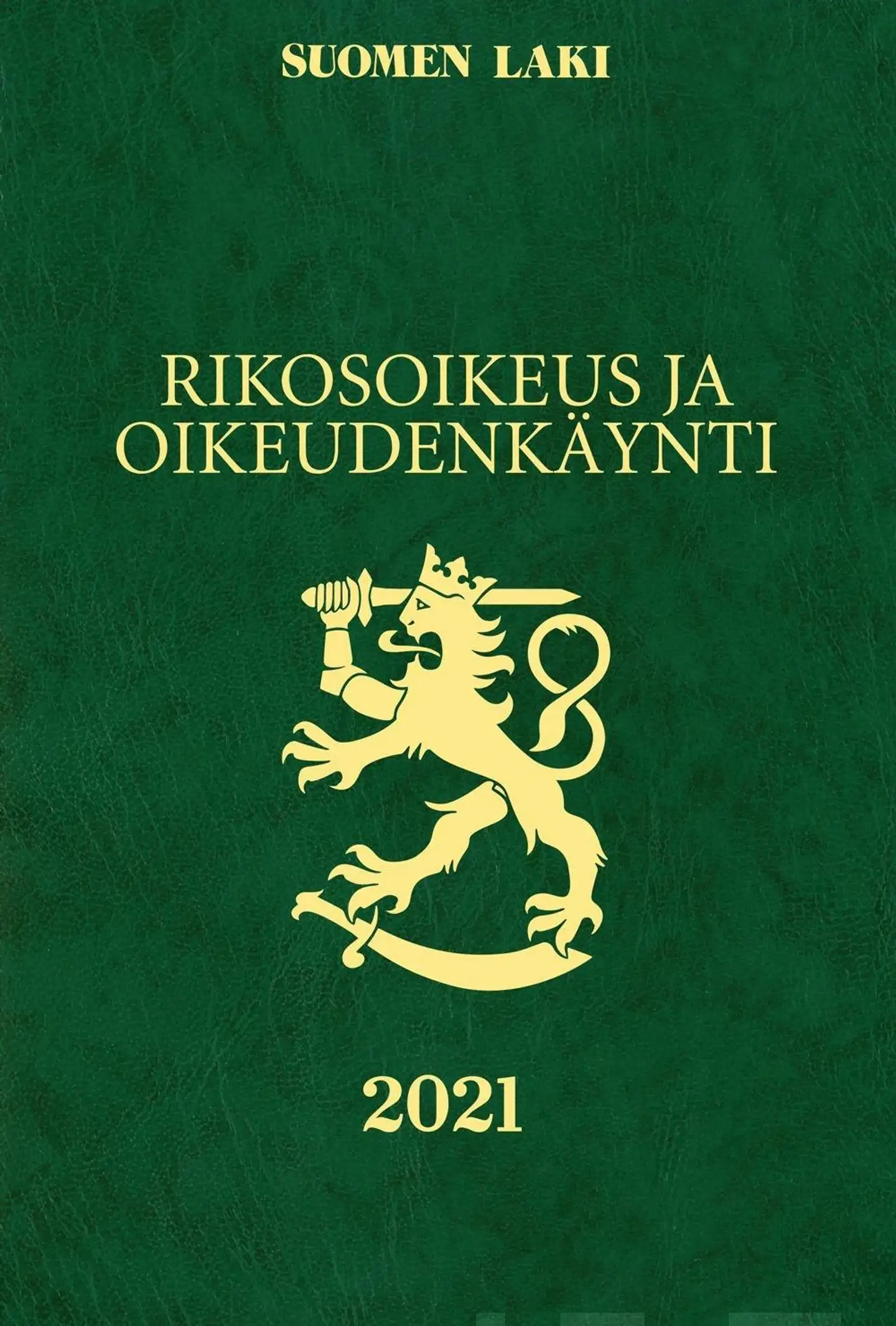 Rikosoikeus ja oikeudenkäynti 2021