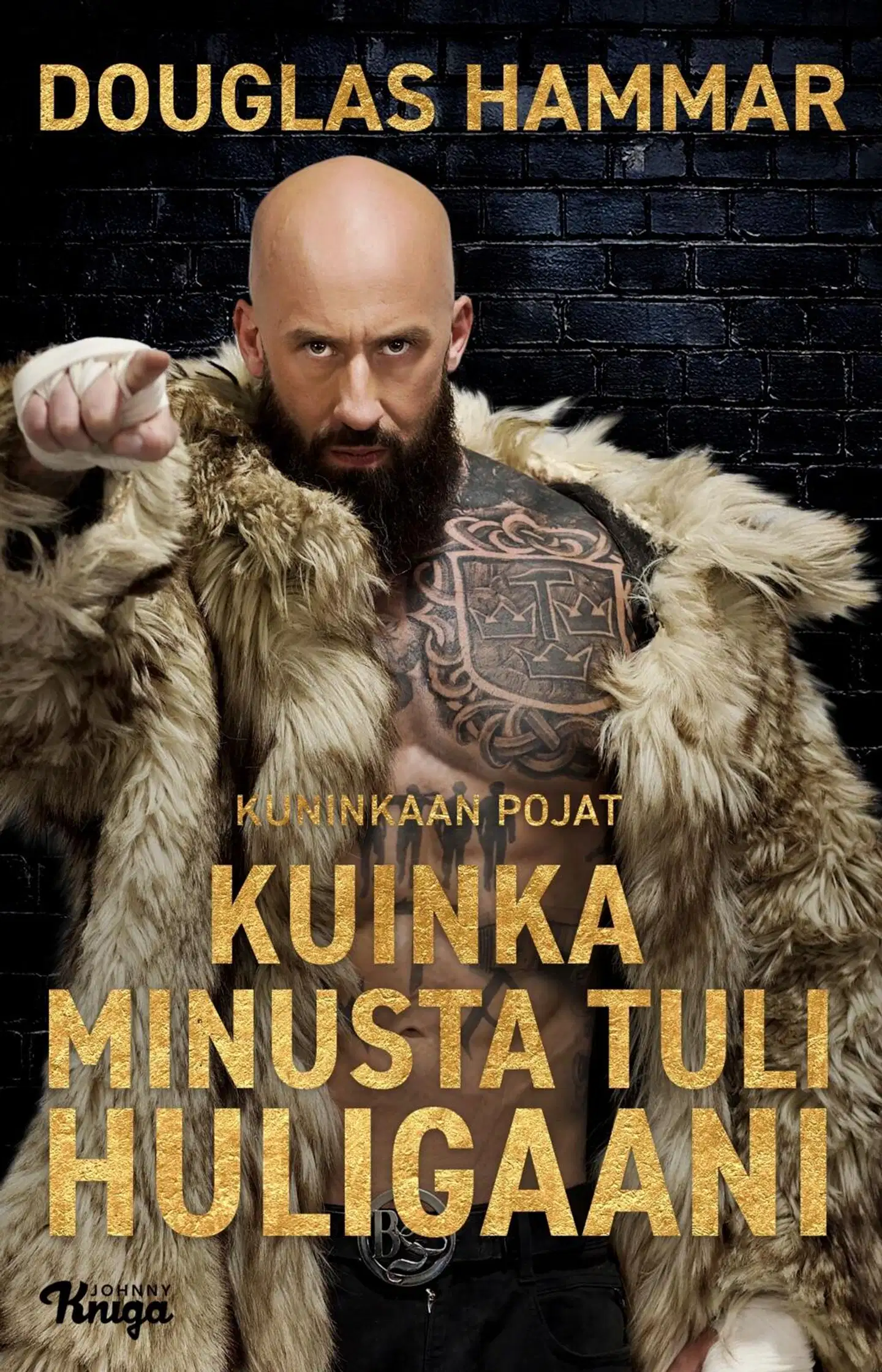 Hammar, Kuinka minusta tuli huligaani