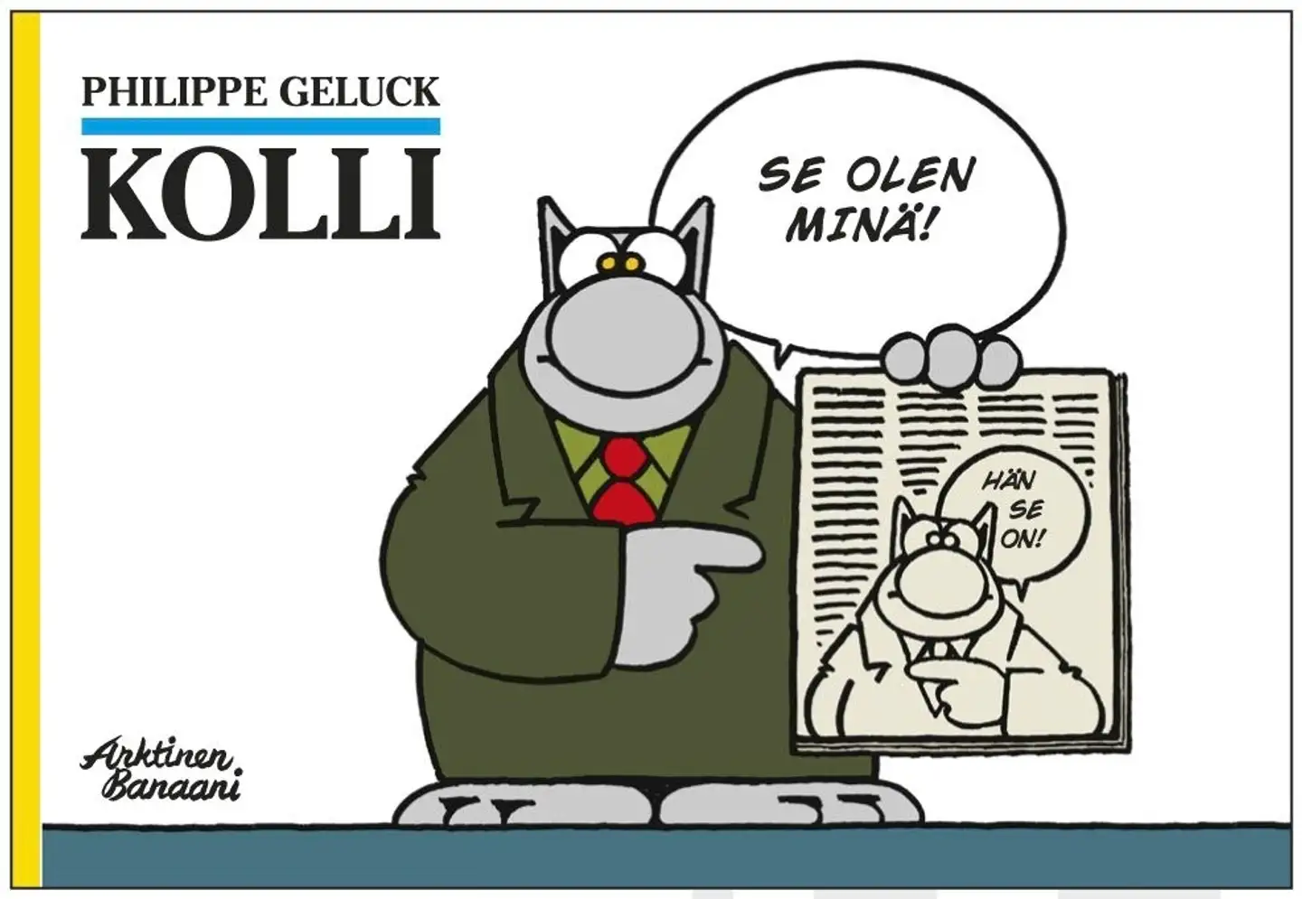 Geluck, Kolli - se olen minä!