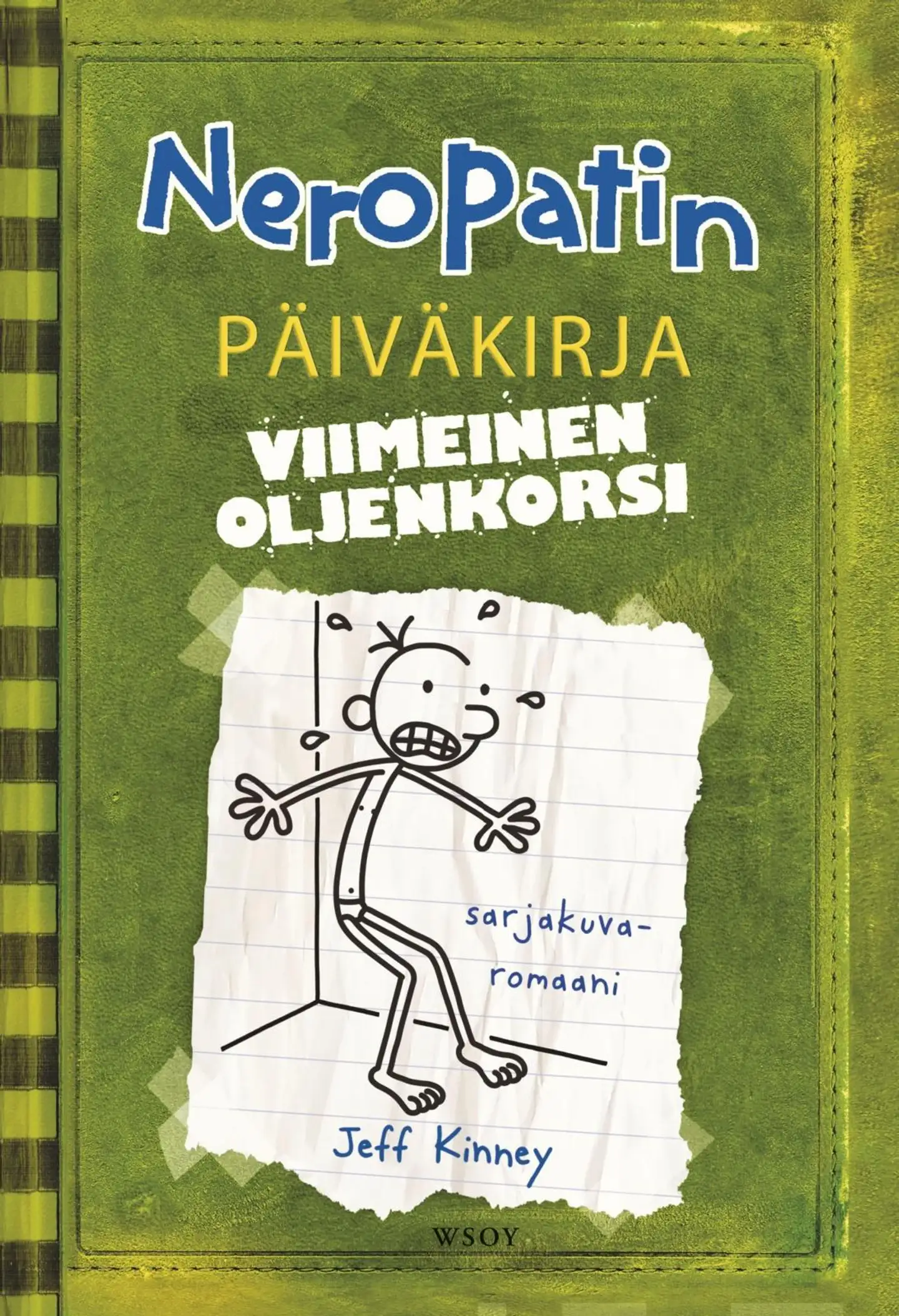 Kinney, Neropatin päiväkirja: Viimeinen oljenkorsi - Neropatin päiväkirja 3