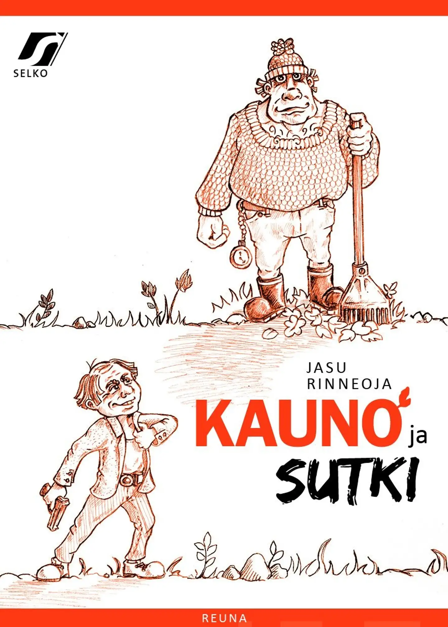 Rinneoja, Kauno ja Sutki - Kauhea juhannus : Kaunon uroteot